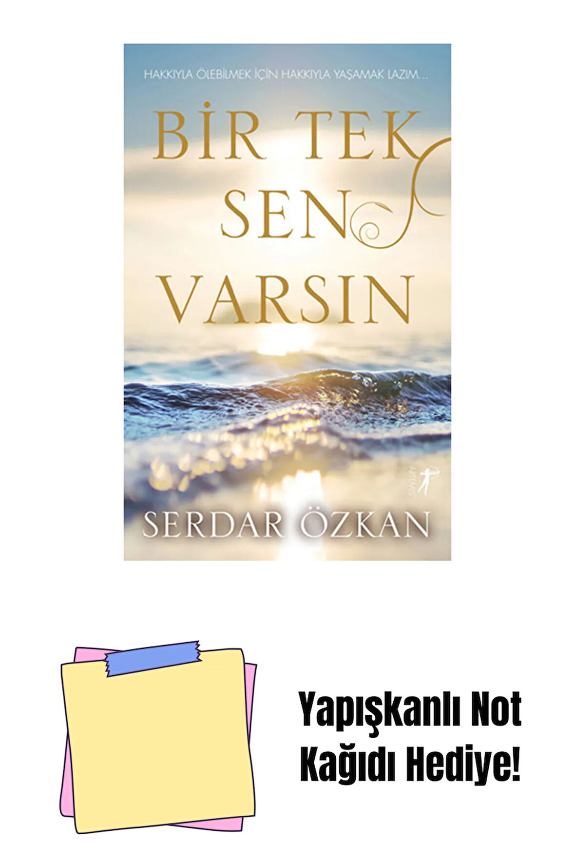 Bir Tek Sen Varsın + Yapışkanlı Not Kağıdı