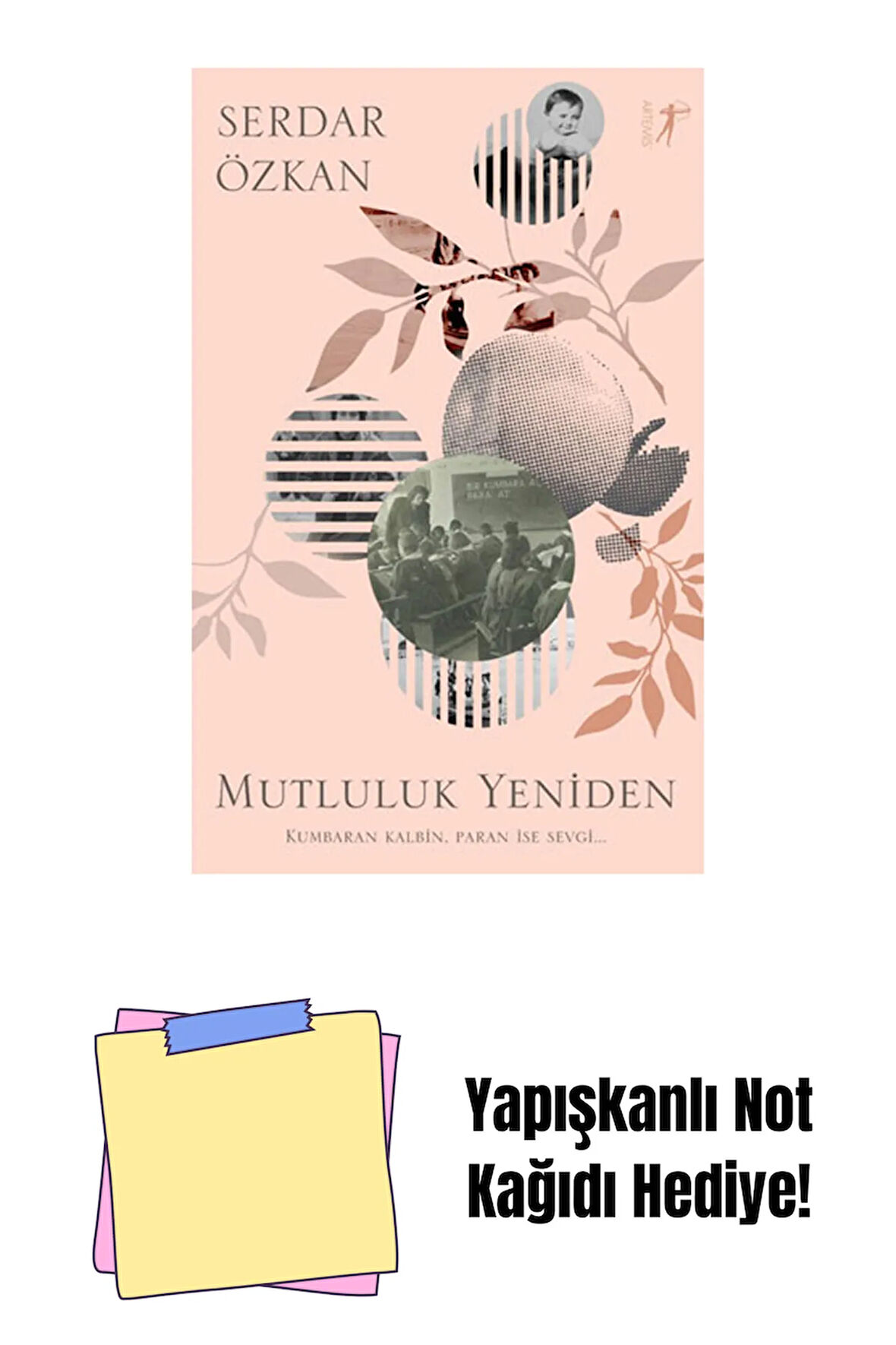 Mutluluk Yeniden + Yapışkanlı Not Kağıdı