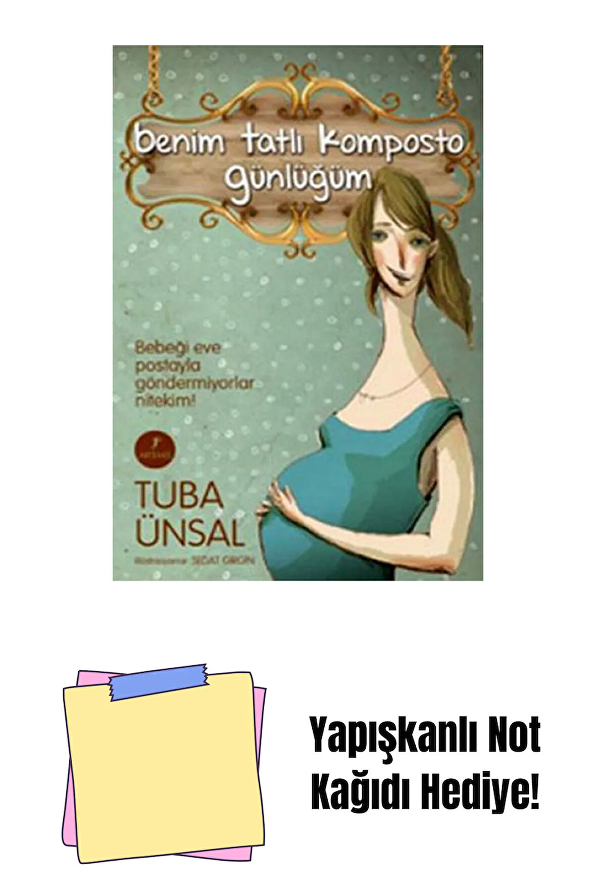 Benim Tatlı Komposto Günlüğüm + Yapışkanlı Not Kağıdı