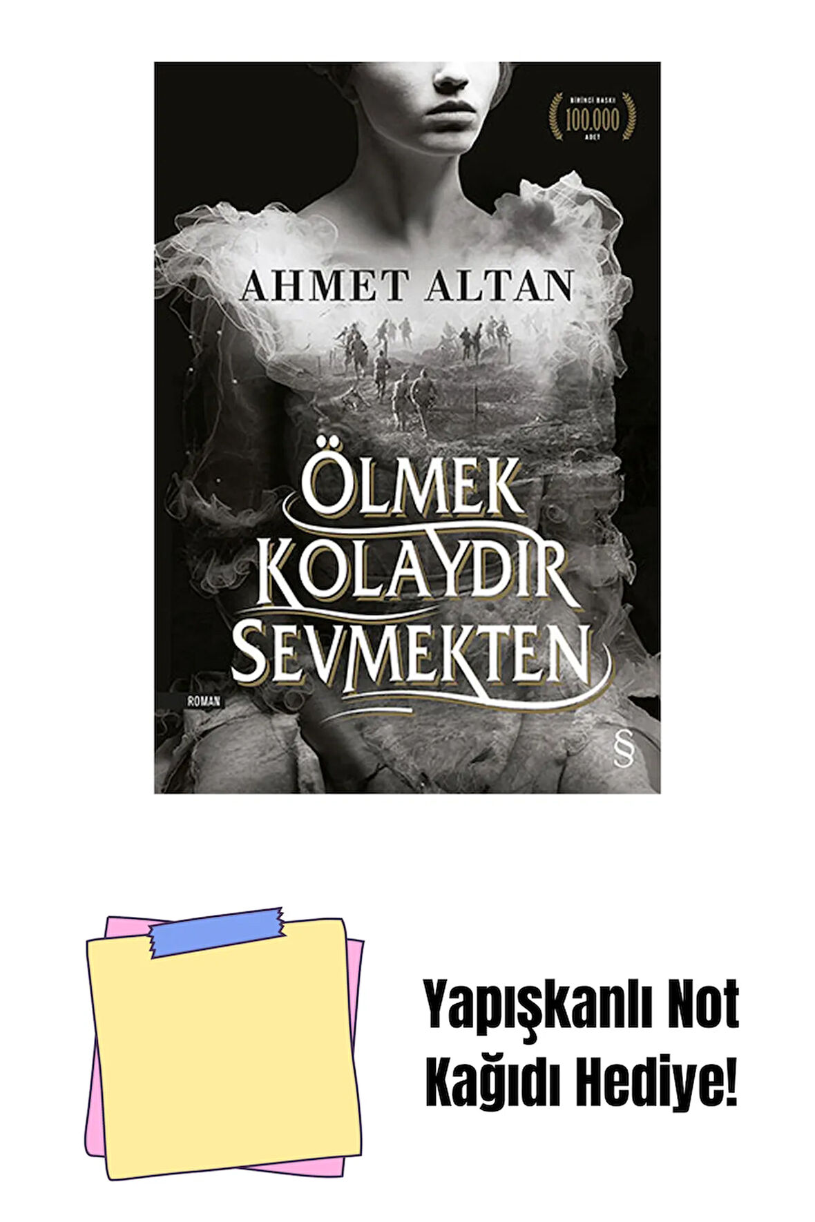 Ölmek Kolaydır Sevmekten (Okumayan Kalmasın) + Yapışkanlı Not Kağıdı