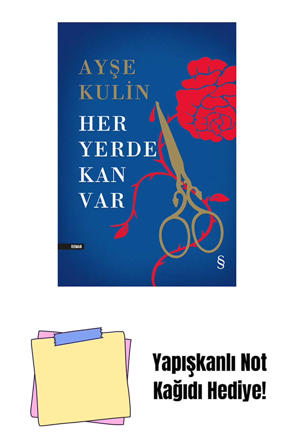 Her Yerde Kan Var (Ciltli) + Yapışkanlı Not Kağıdı