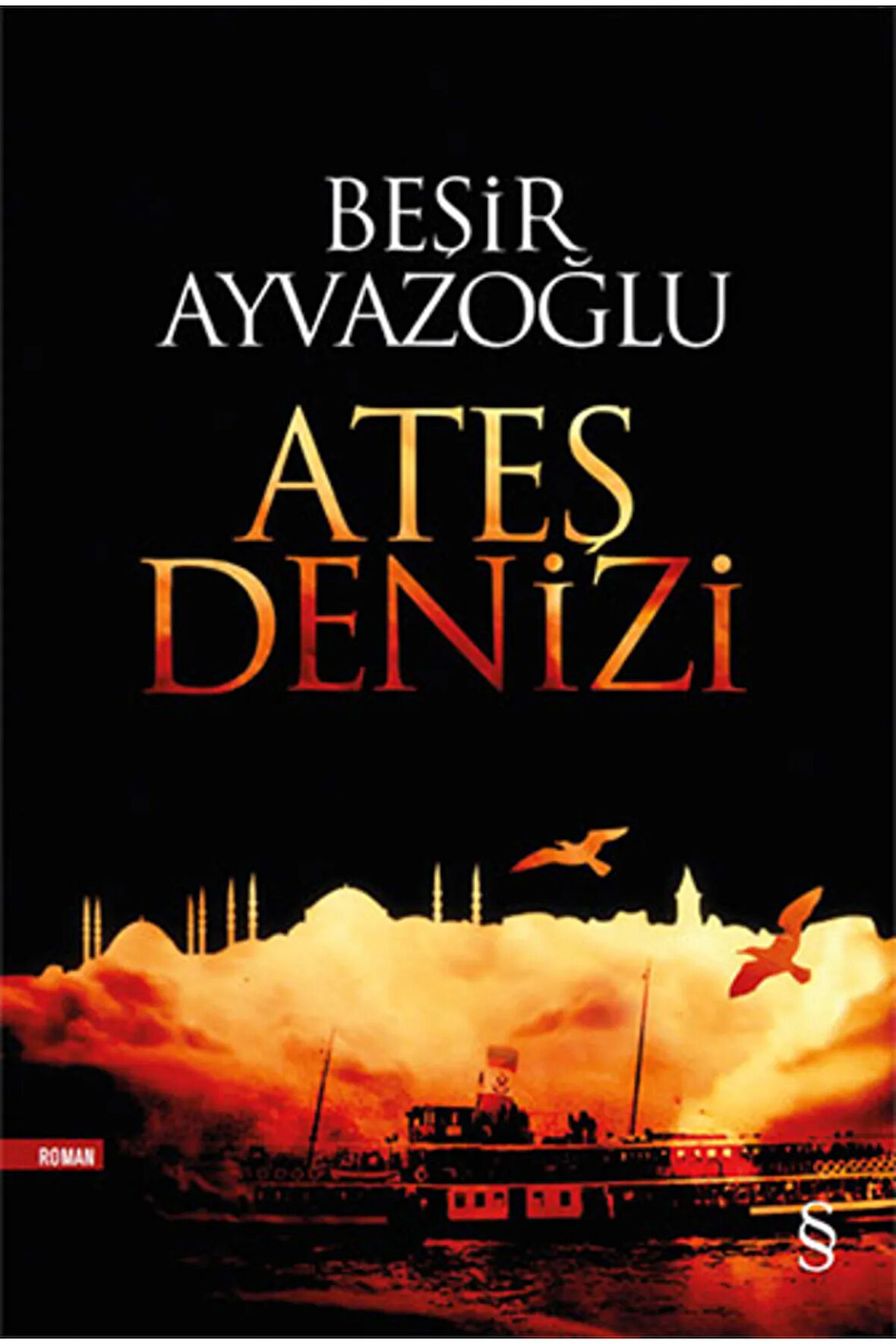 Ateş Denizi + Yapışkanlı Not Kağıdı