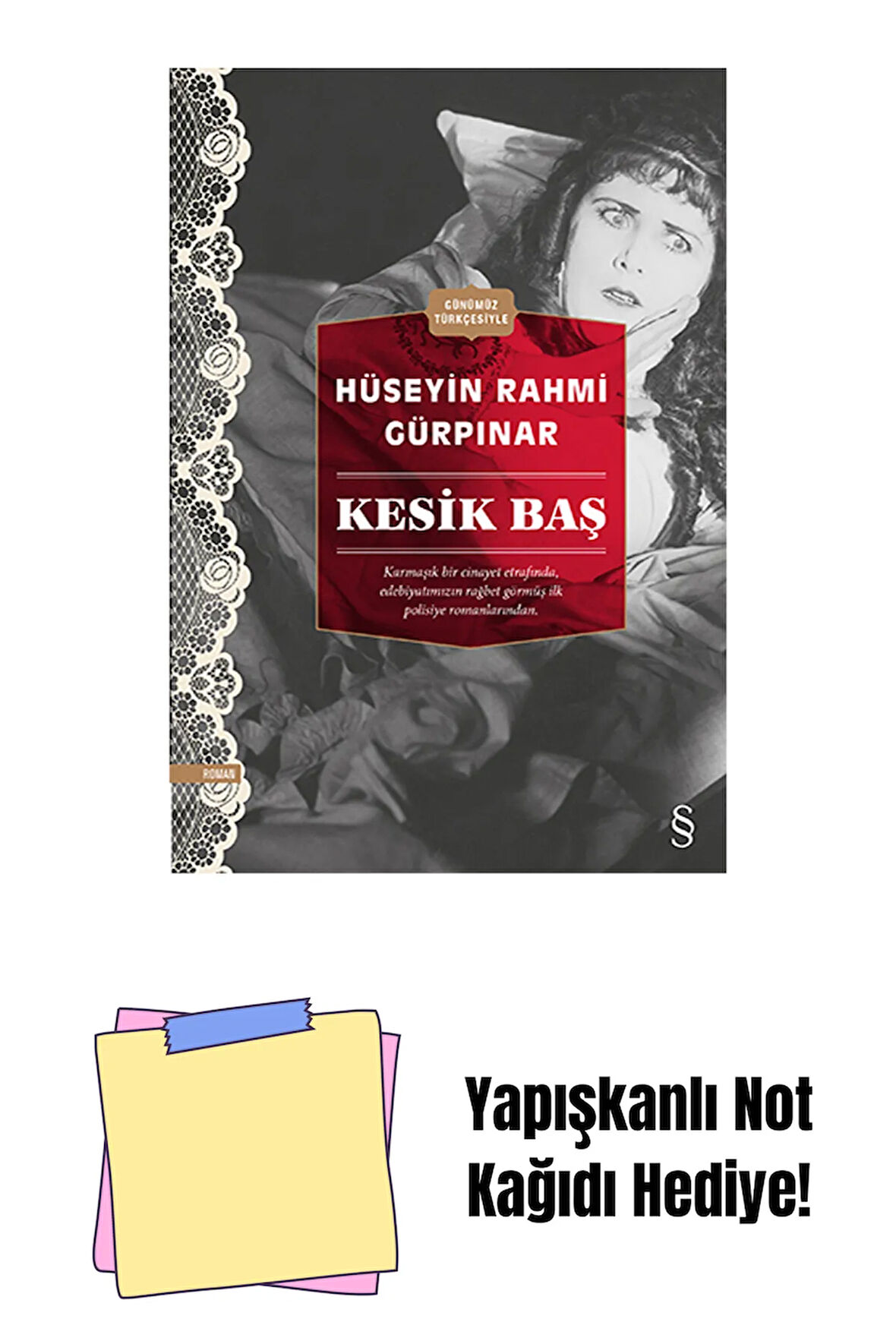 Kesik Baş (Günümüz Türkçesiyle) + Yapışkanlı Not Kağıdı