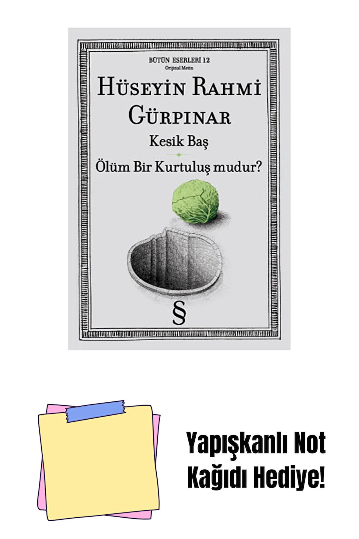 Kesik Baş - Ölüm Bir Kurtuluş mudur? + Yapışkanlı Not Kağıdı