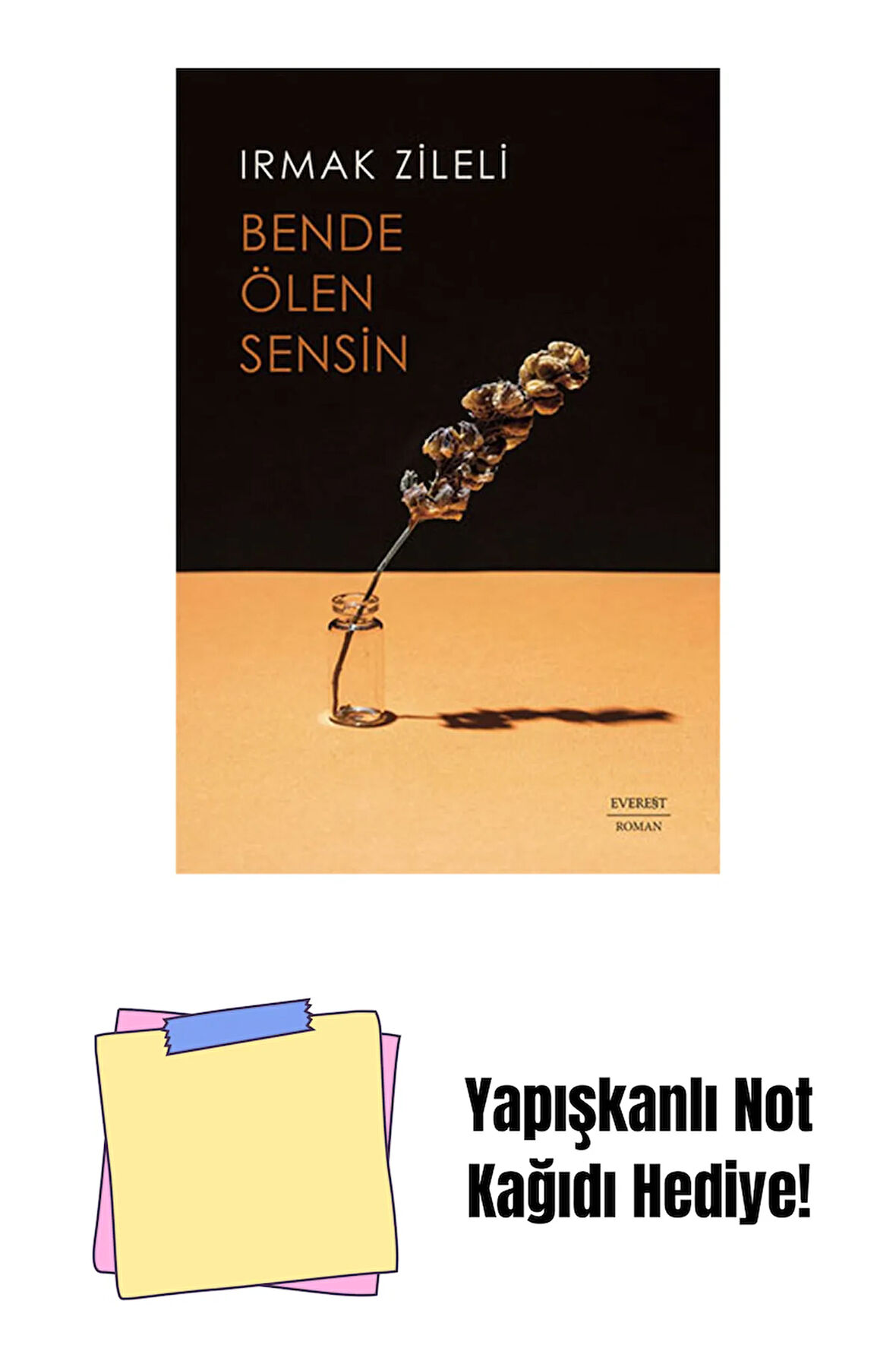 Bende Ölen Sensin + Yapışkanlı Not Kağıdı