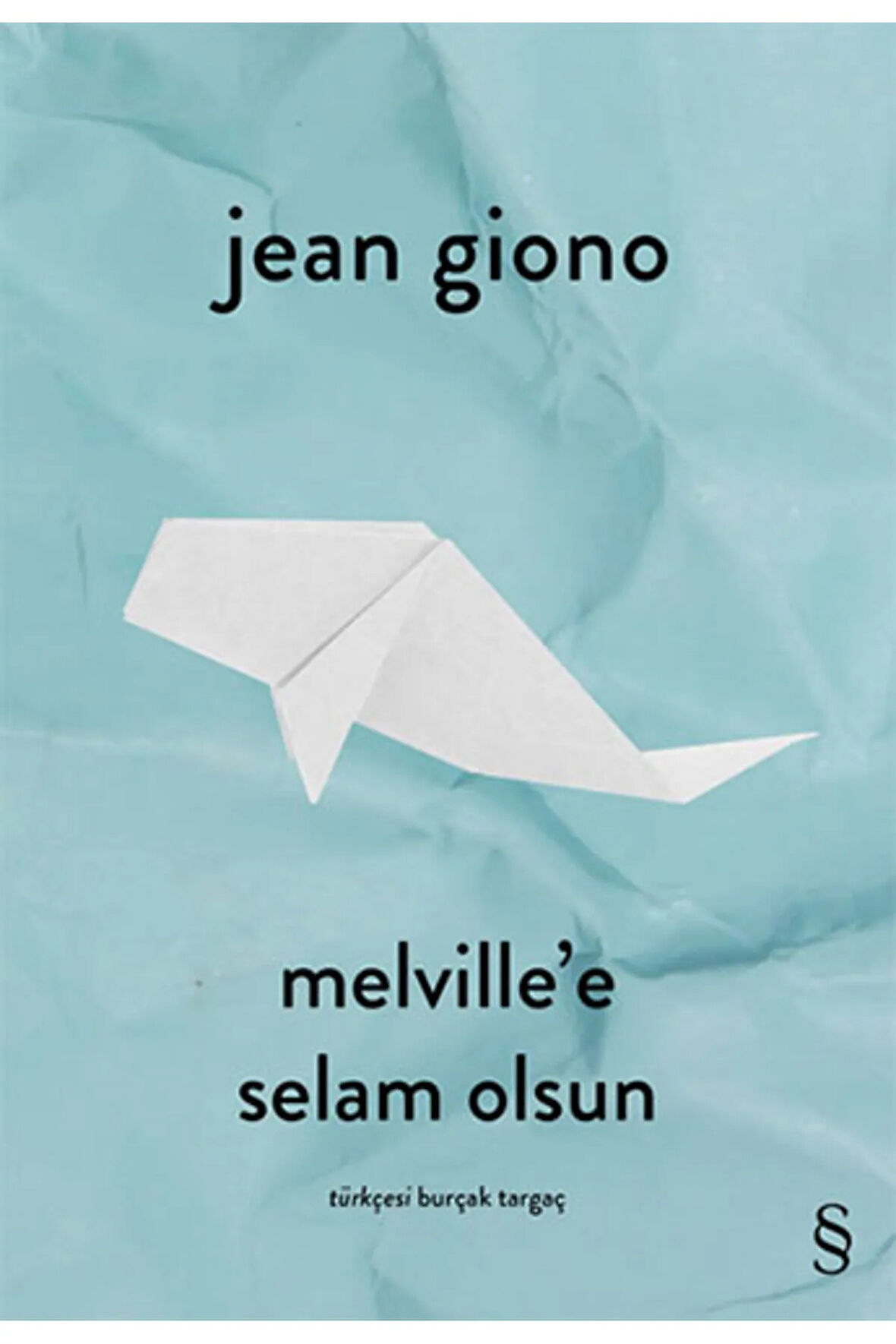 Melville'e Selam Olsun