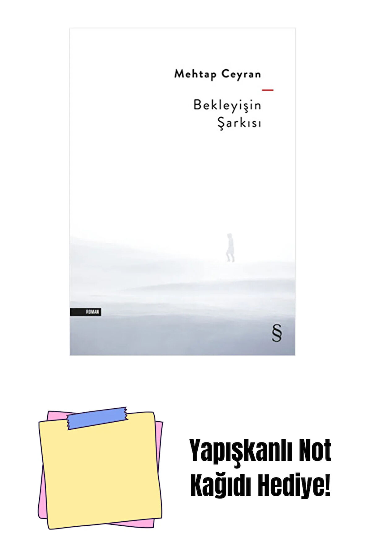 Bekleyişin Şarkısı + Yapışkanlı Not Kağıdı