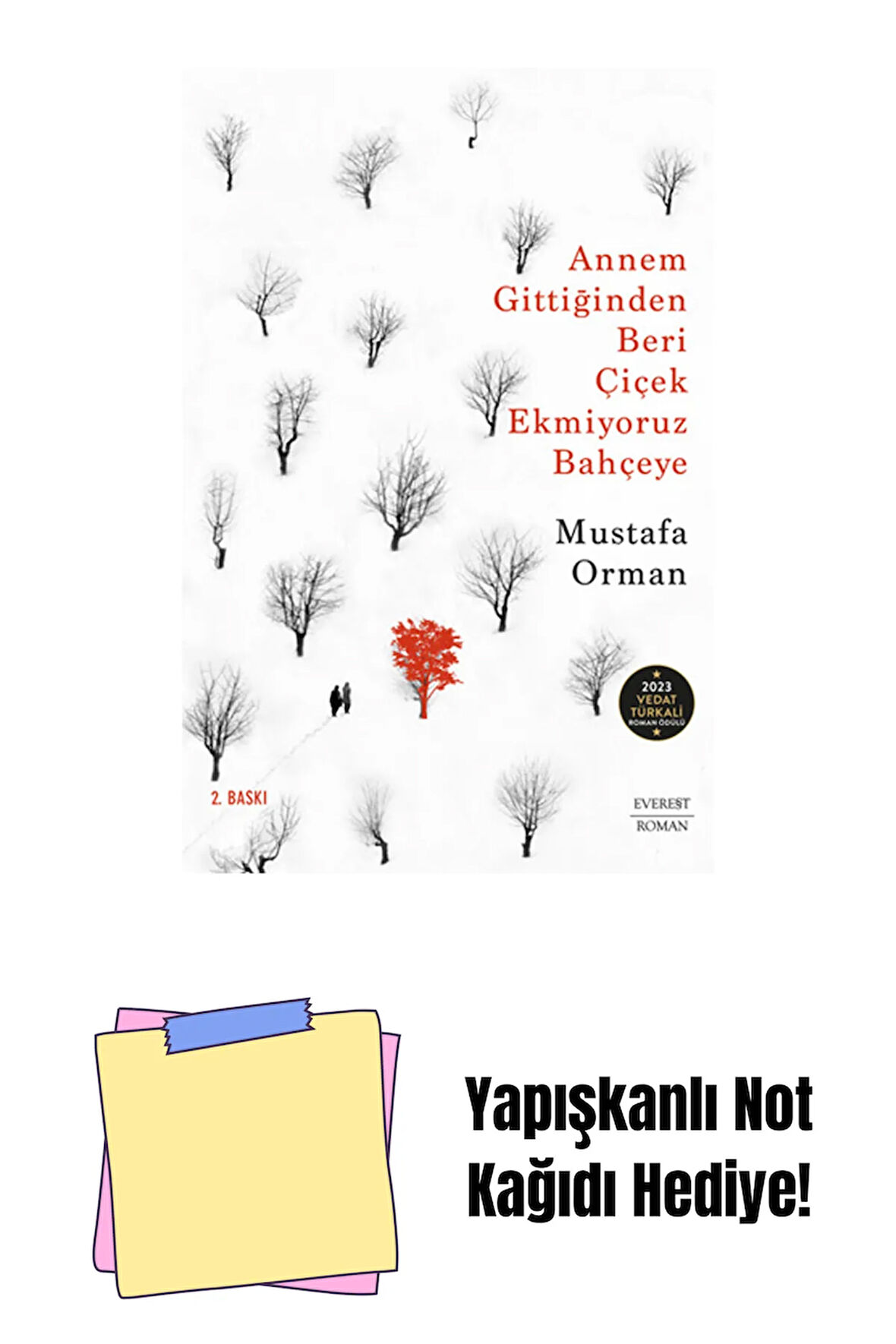 Annem Gittiğinden Beri Çiçek Ekmiyoruz Bahçeye + Yapışkanlı Not Kağıdı