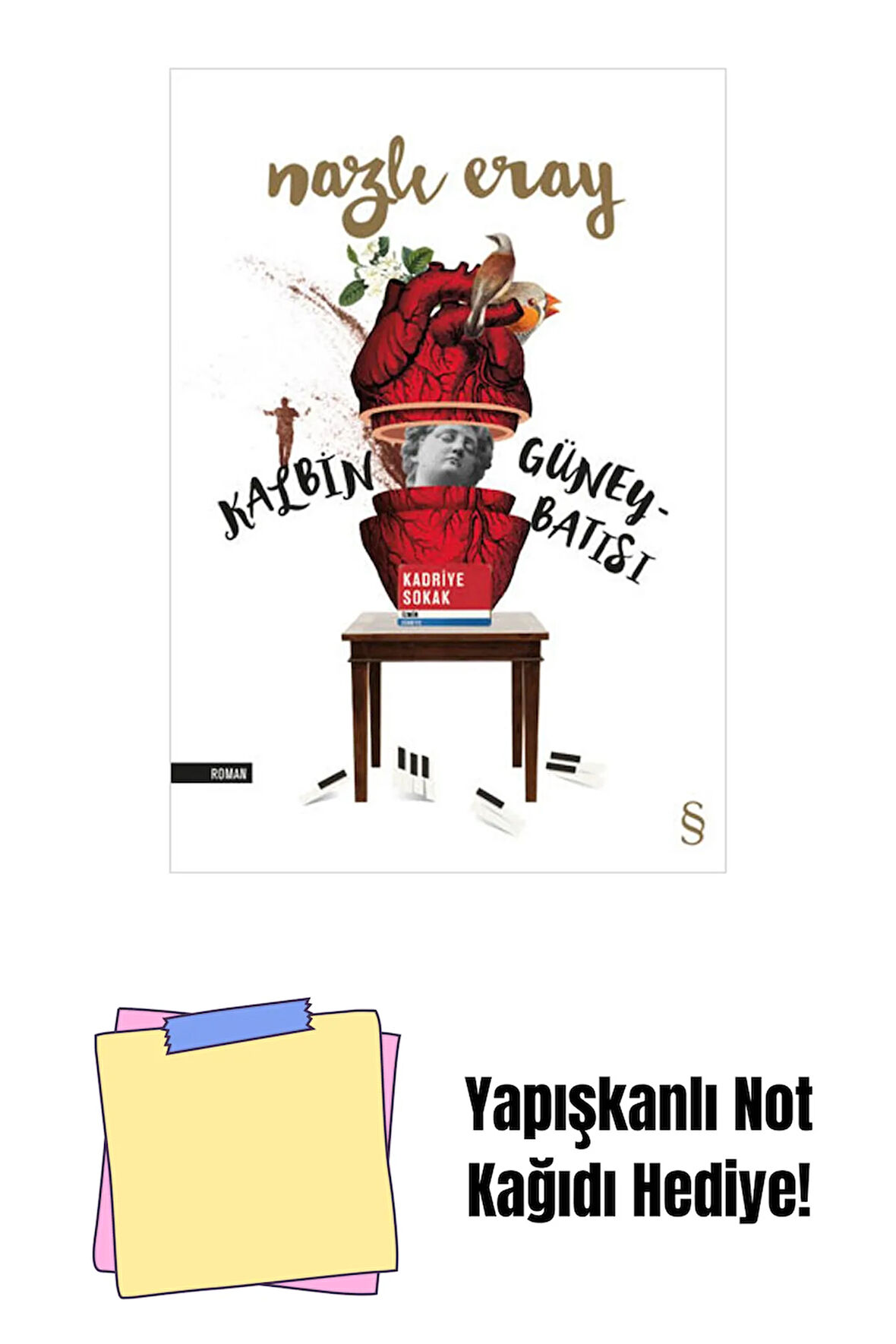 Kalbin Güneybatısı + Yapışkanlı Not Kağıdı