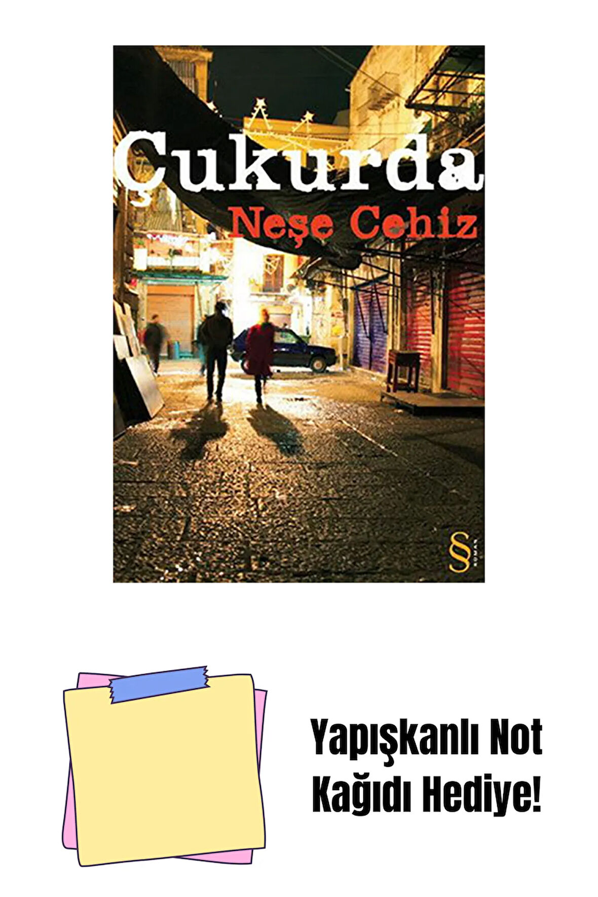 Çukurda + Yapışkanlı Not Kağıdı