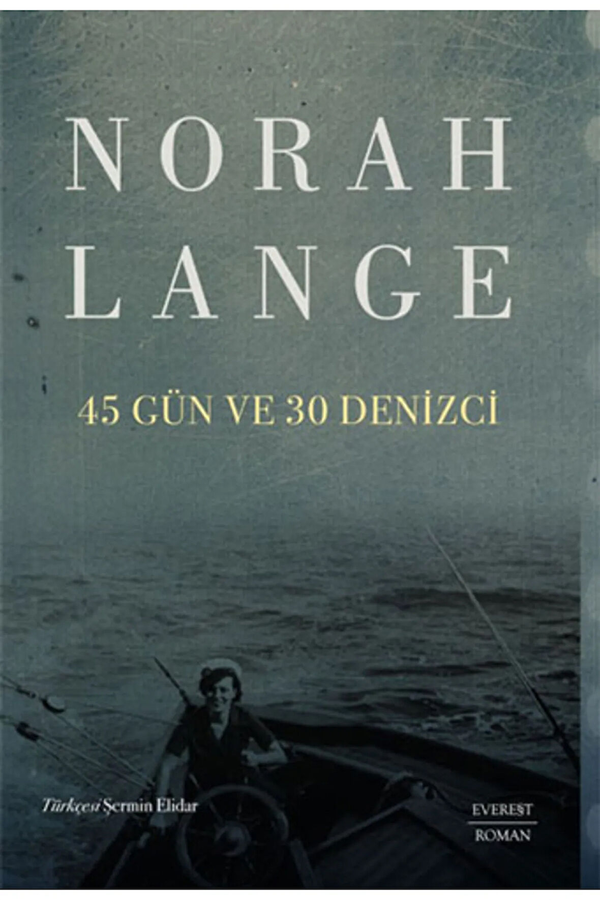 45 Gün ve 30 Denizci