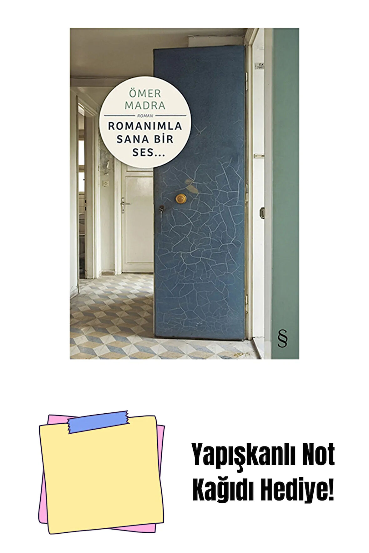 Romanımla Sana Bir Ses... + Yapışkanlı Not Kağıdı