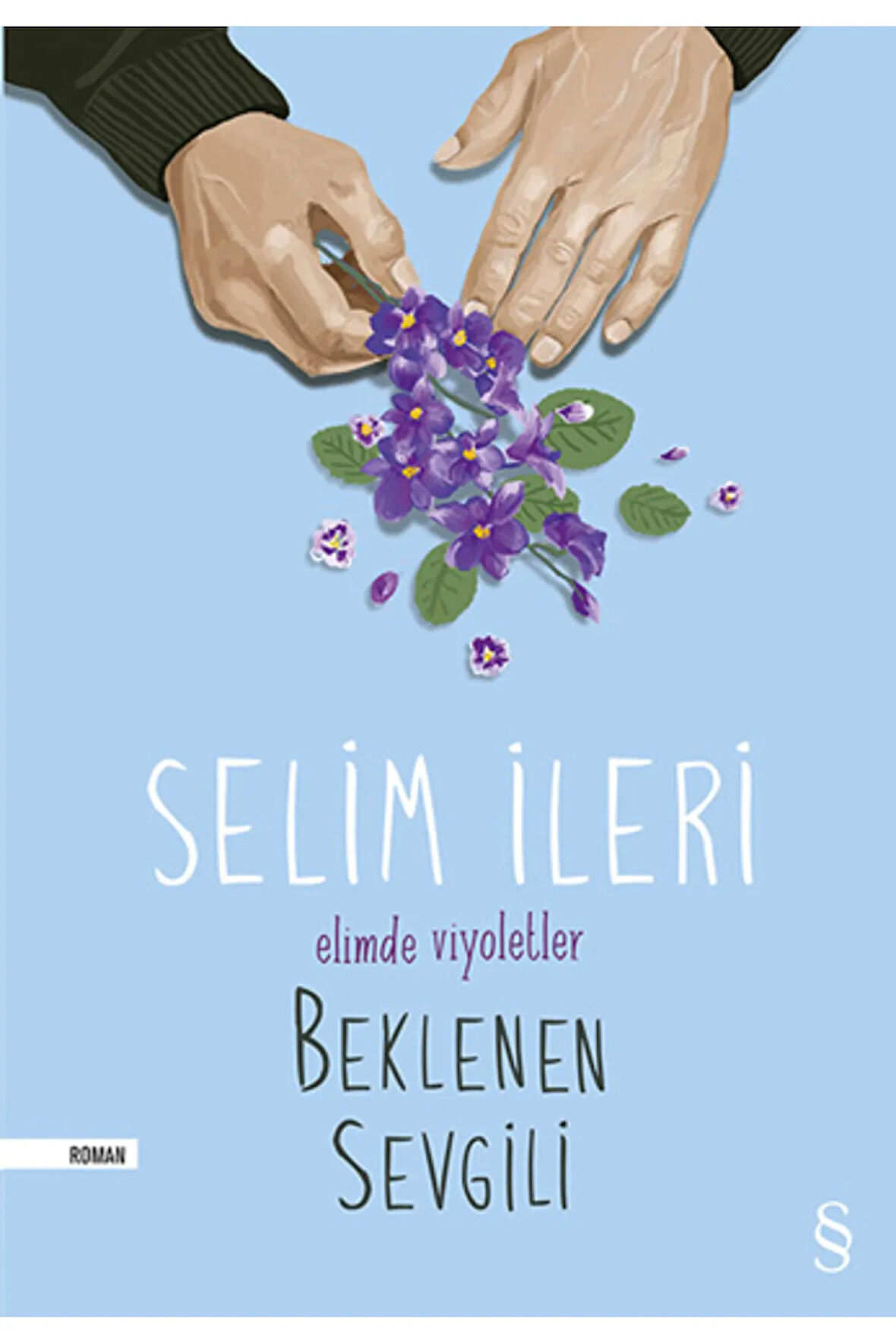 Beklenen Sevgili - Elimde Viyoletler + Yapışkanlı Not Kağıdı