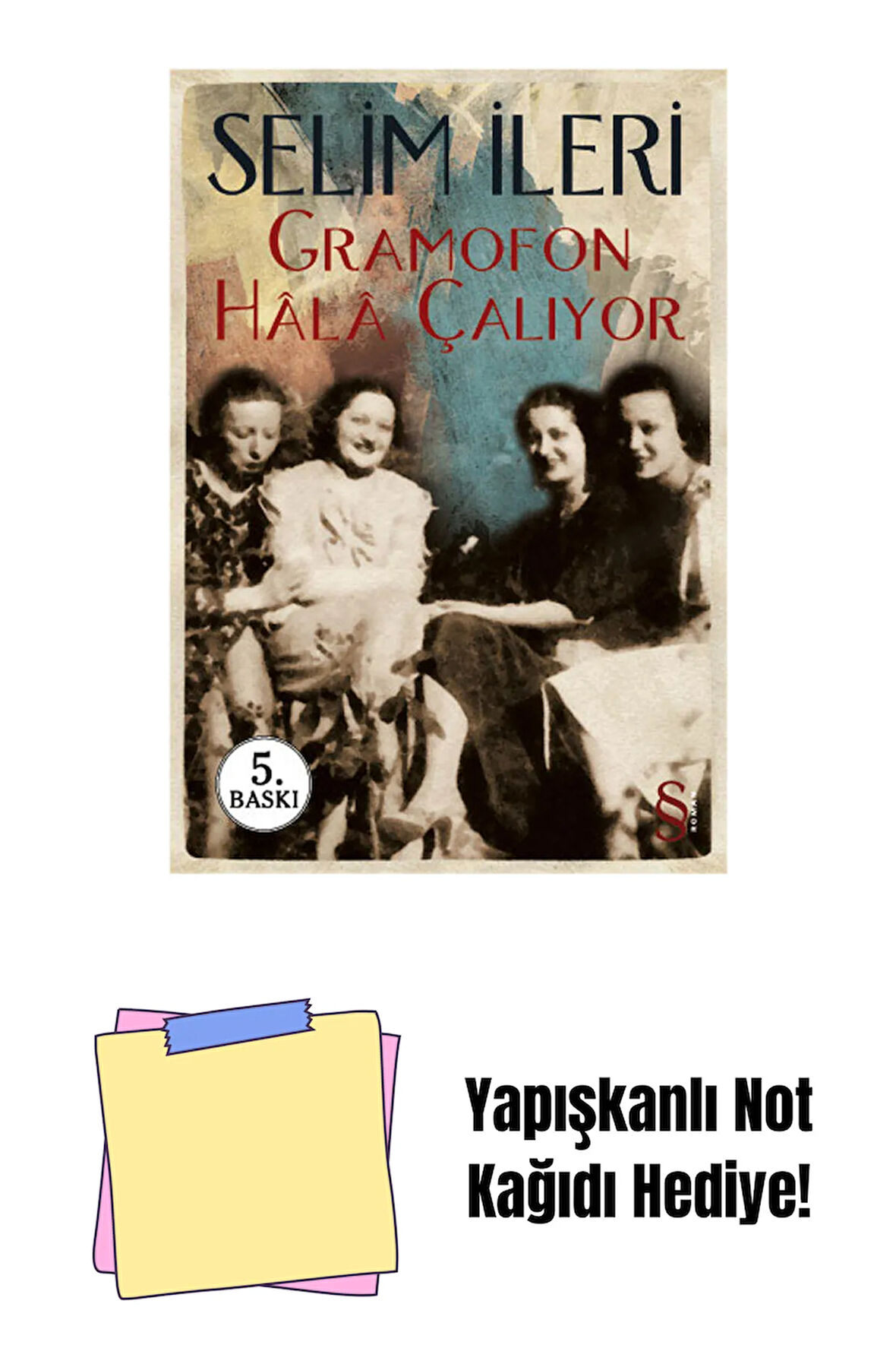 Gramofon Hâlâ Çalıyor + Yapışkanlı Not Kağıdı