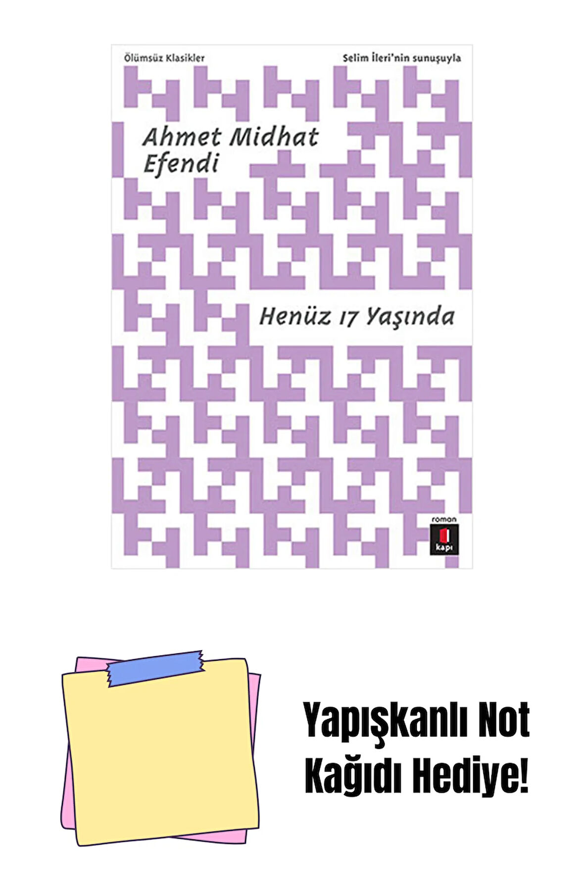 Henüz 17 Yaşında + Yapışkanlı Not Kağıdı