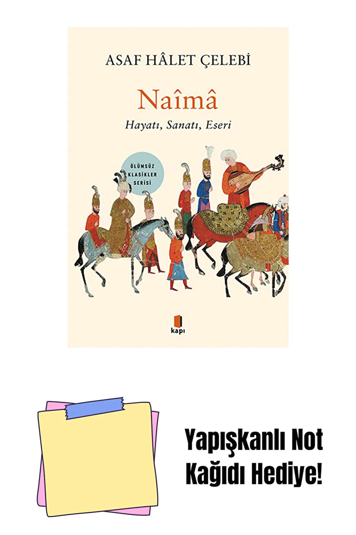 Naîmâ + Yapışkanlı Not Kağıdı