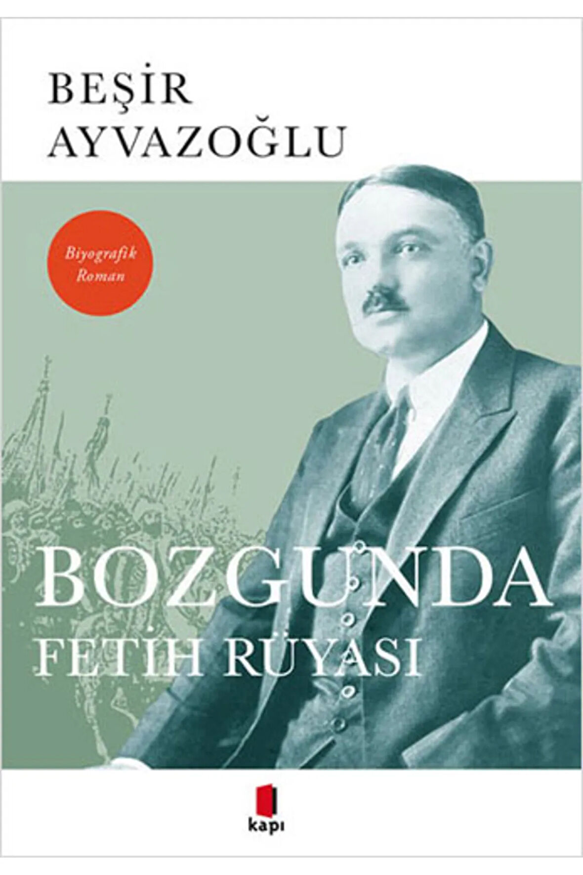 Bozgunda Fetih Rüyası + Yapışkanlı Not Kağıdı