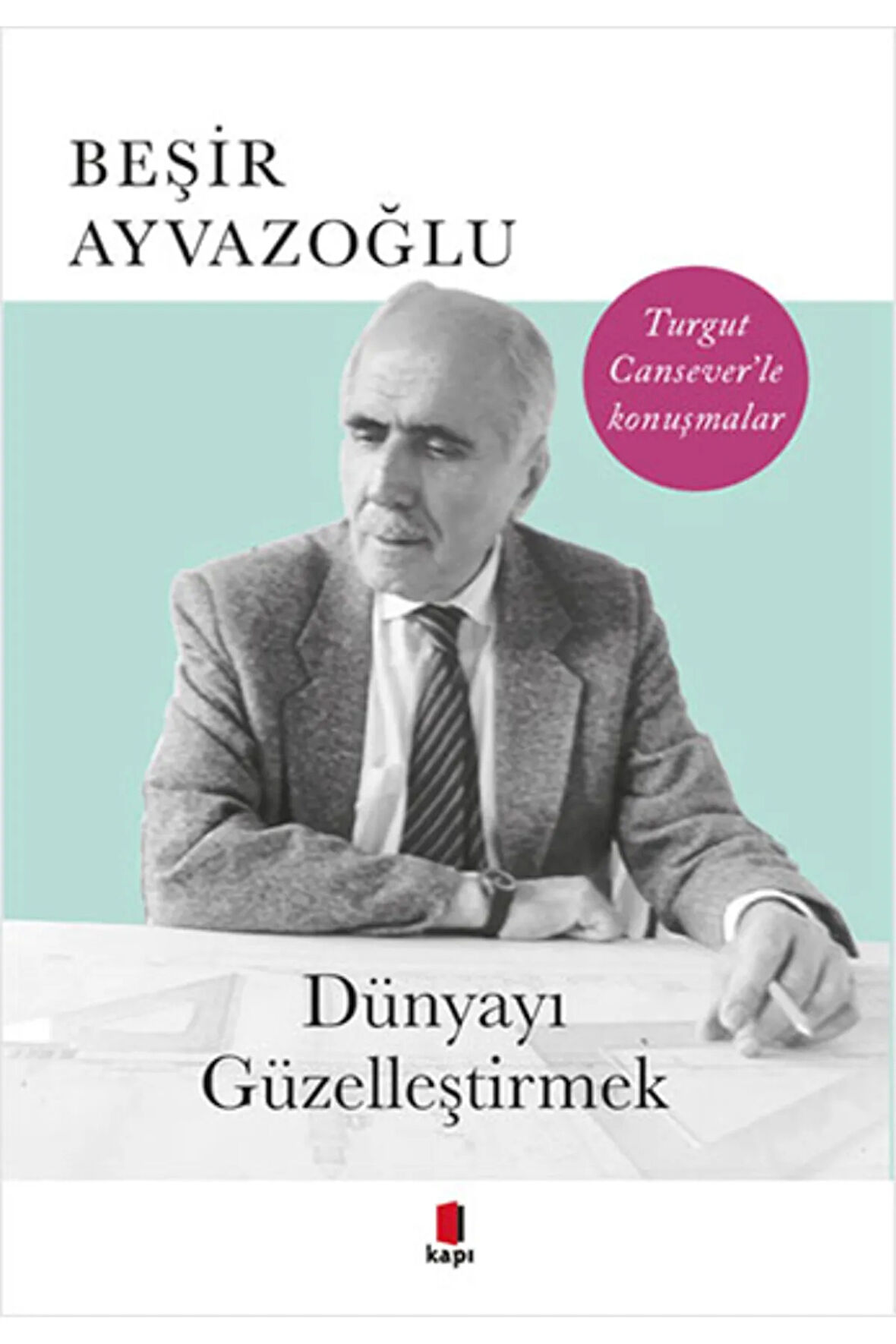 Dünyayı Güzelleştirmek + Yapışkanlı Not Kağıdı