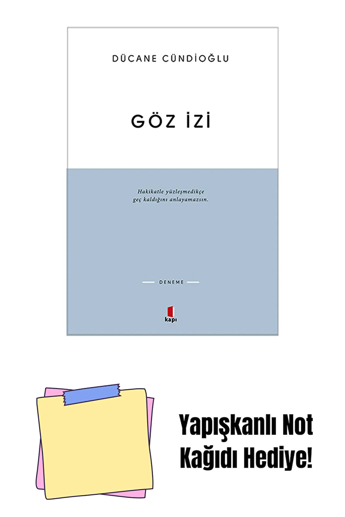 Göz İzi + Yapışkanlı Not Kağıdı