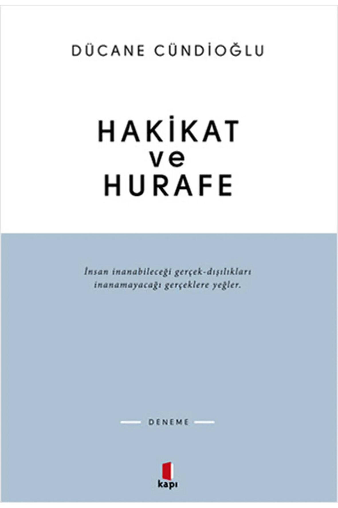 Hakikat ve Hurafe + Yapışkanlı Not Kağıdı