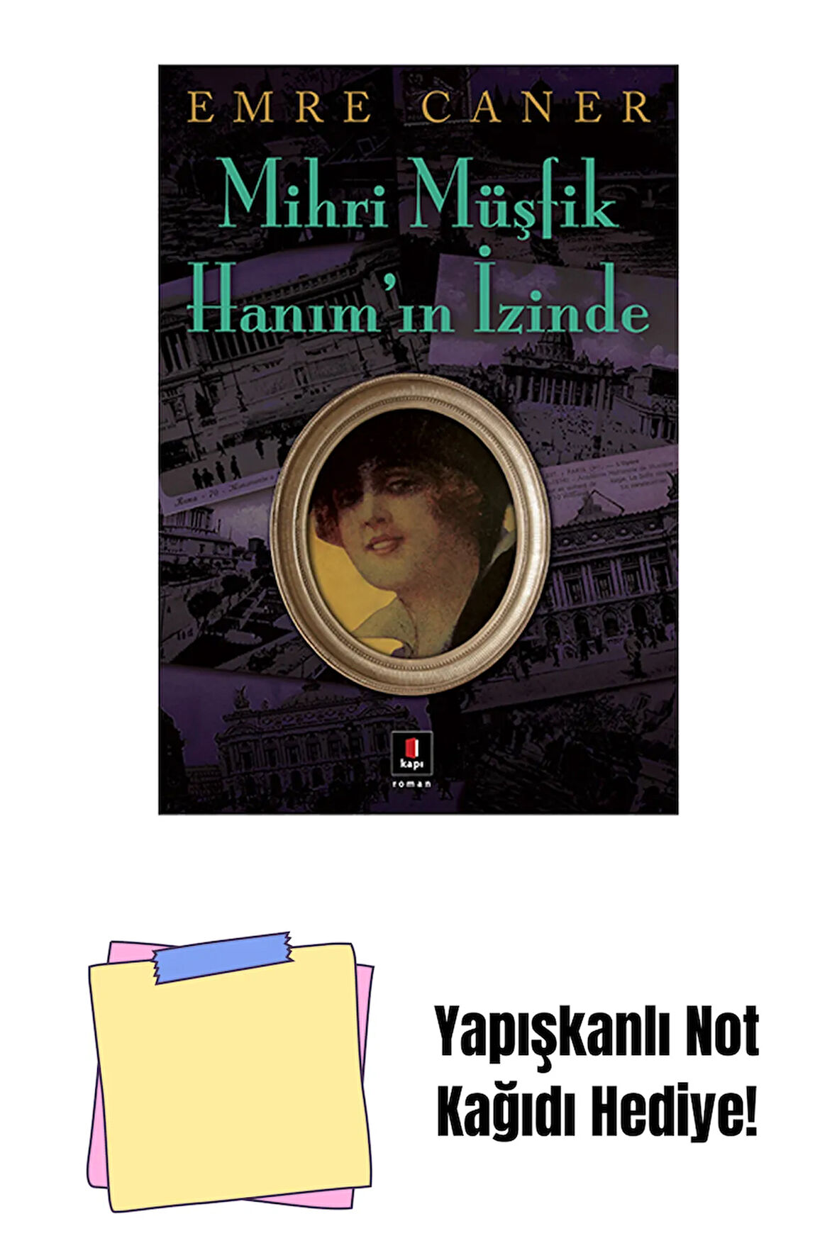 Mihri Müşfik Hanım’ın İzinde + Yapışkanlı Not Kağıdı