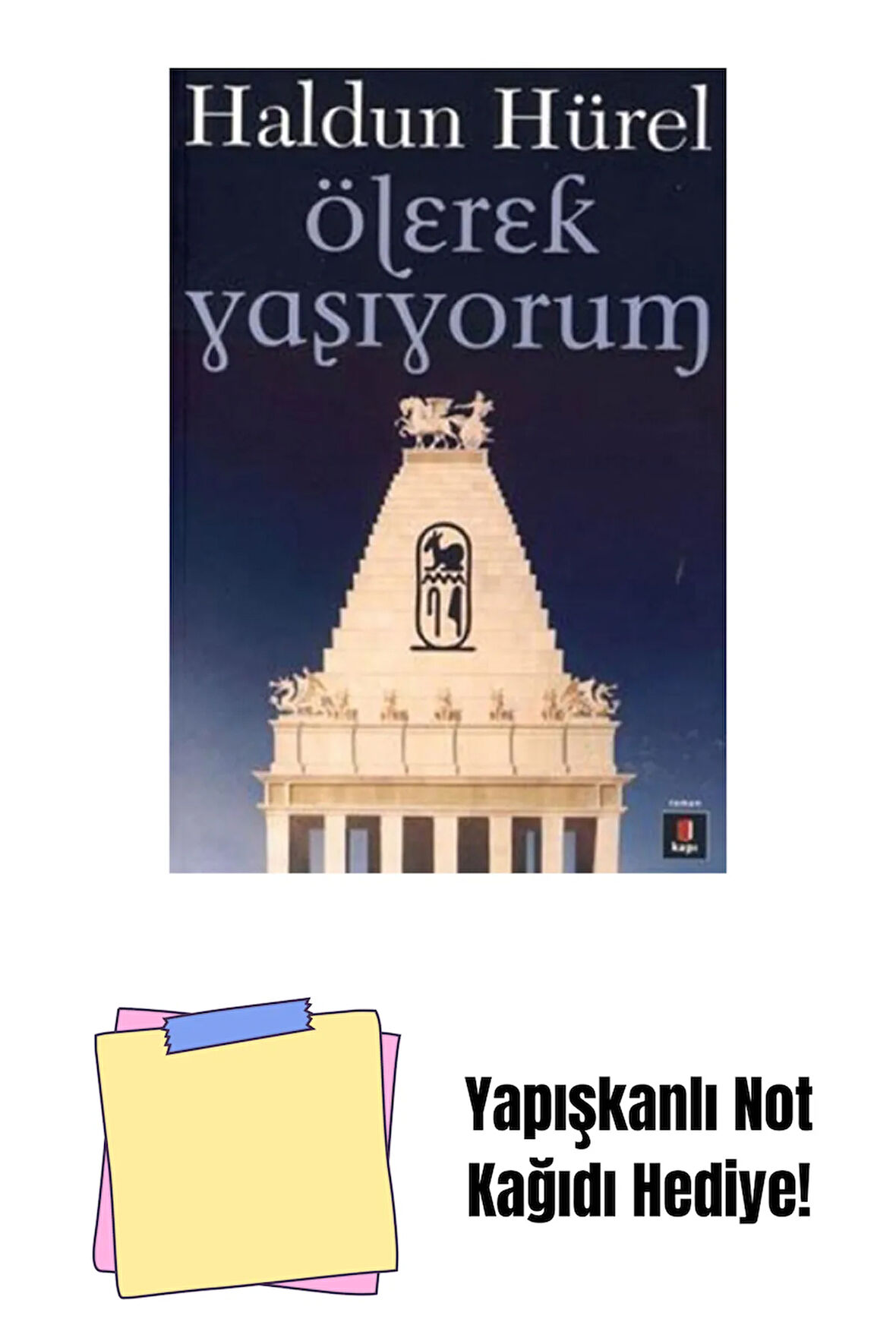 Ölerek Yaşıyorum + Yapışkanlı Not Kağıdı