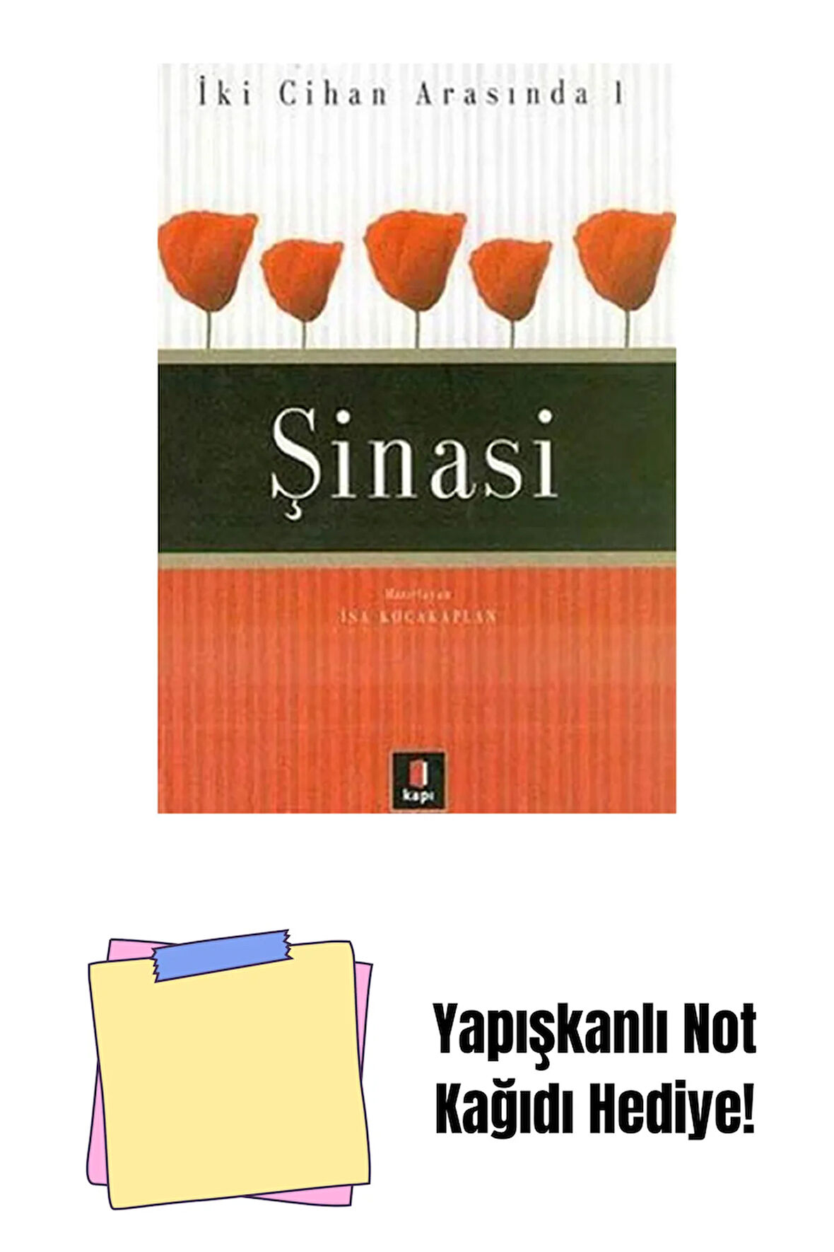 Şinasi + Yapışkanlı Not Kağıdı