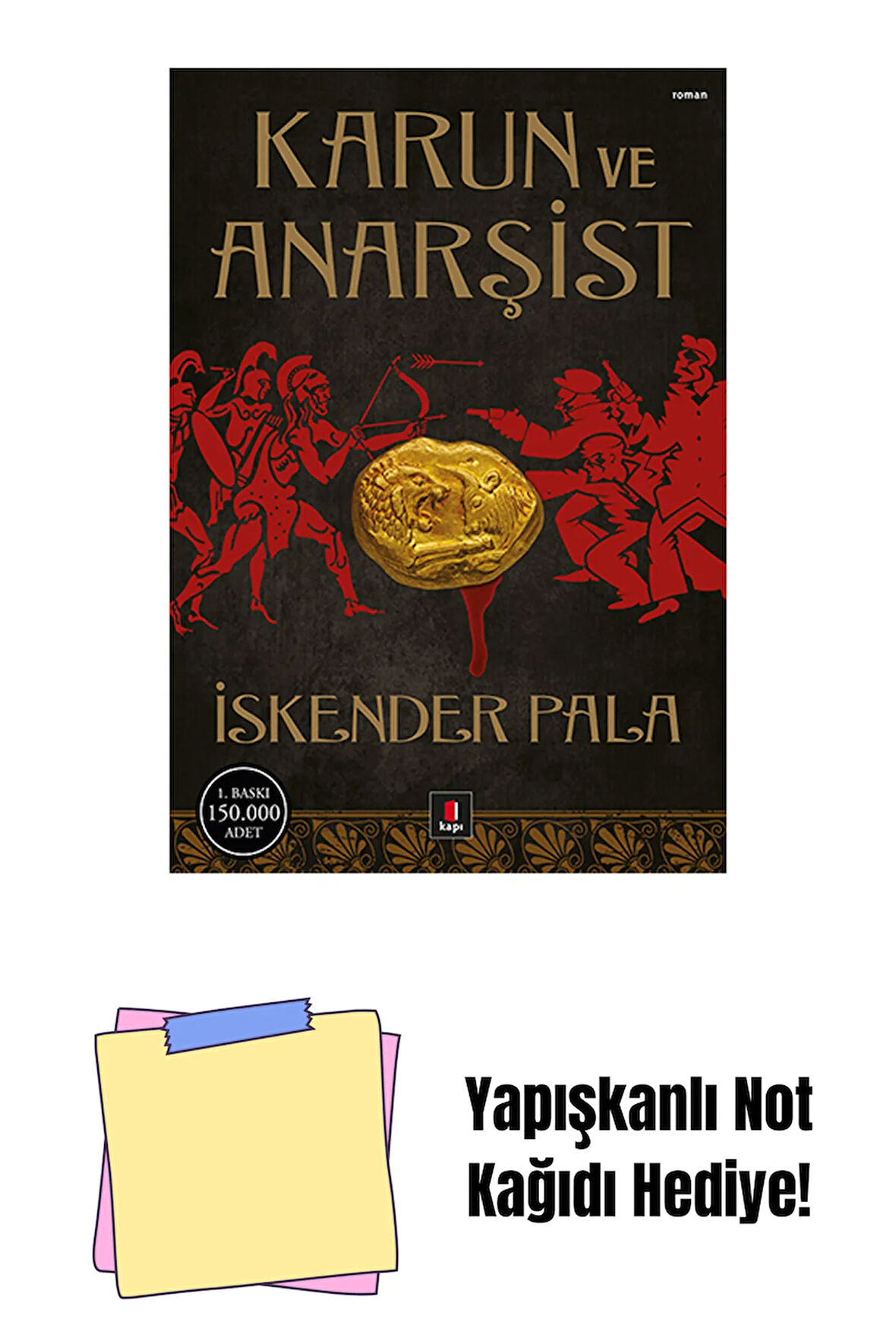 Karun ve Anarşist + Yapışkanlı Not Kağıdı