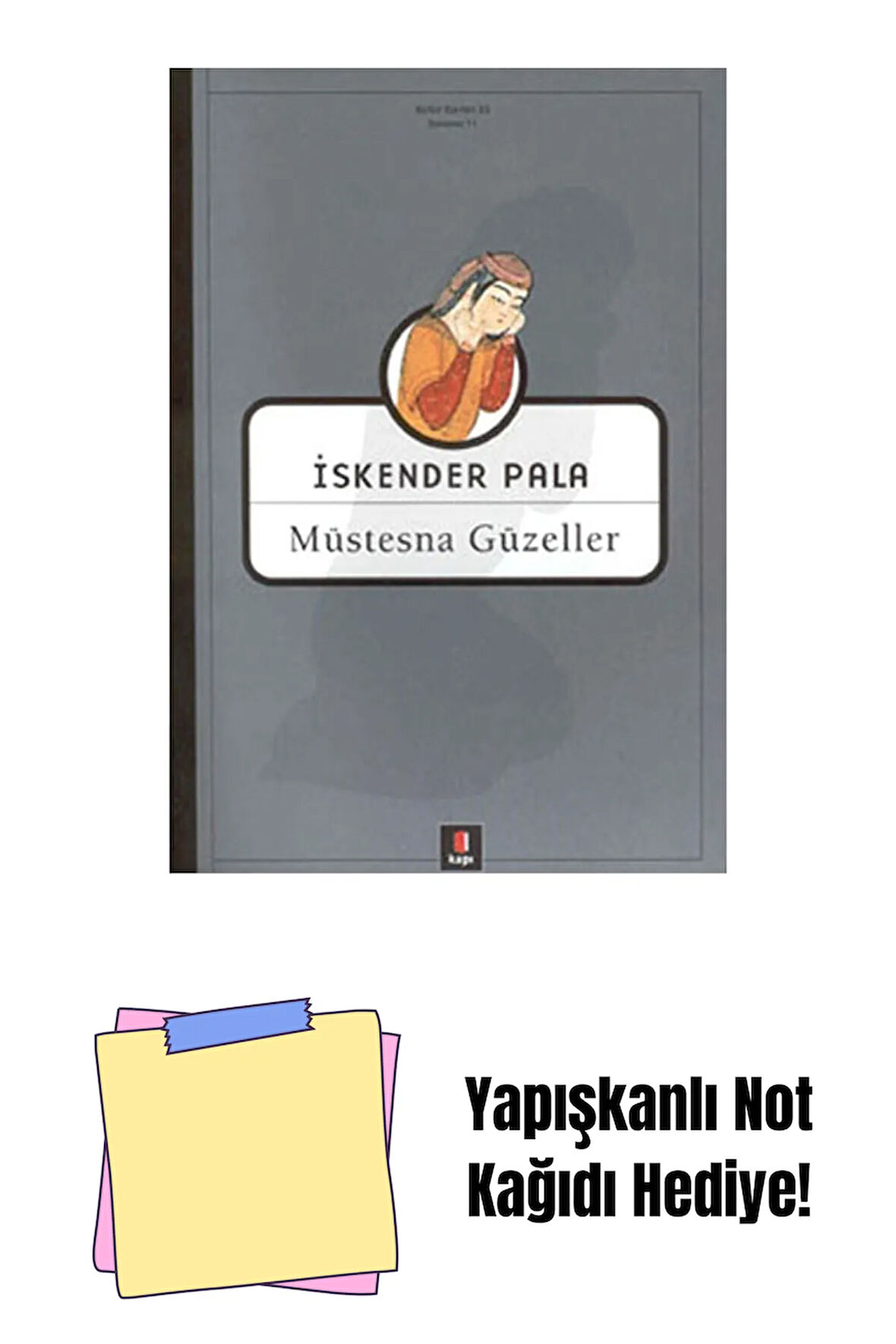 Müstesna Güzeller + Yapışkanlı Not Kağıdı