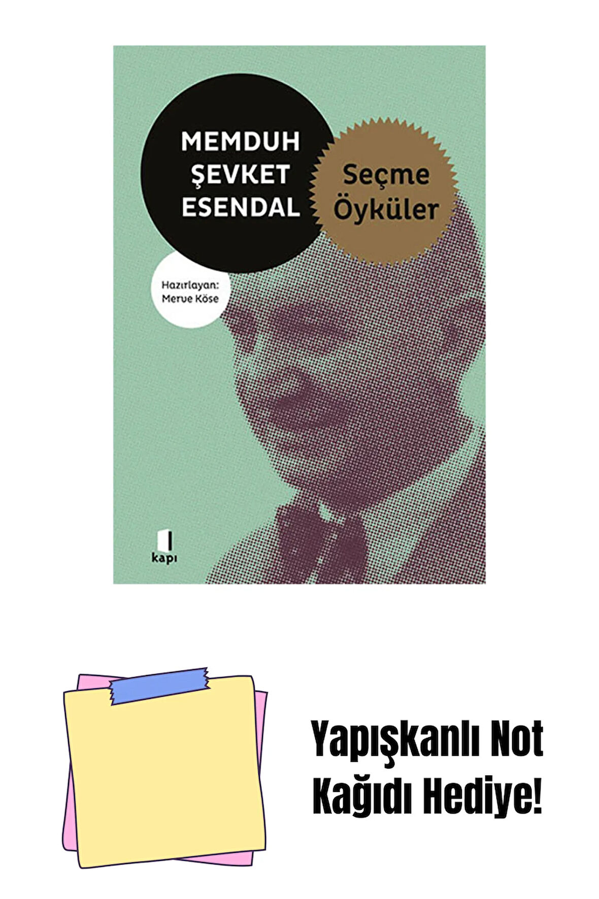 Memduh Şevket Esendal - Seçme Öyküler + Yapışkanlı Not Kağıdı