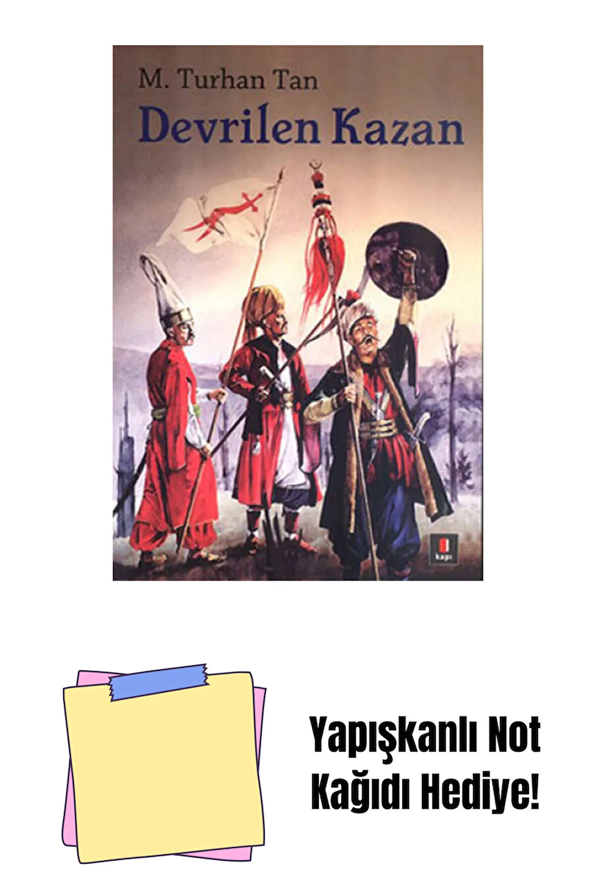 Devrilen Kazan + Yapışkanlı Not Kağıdı