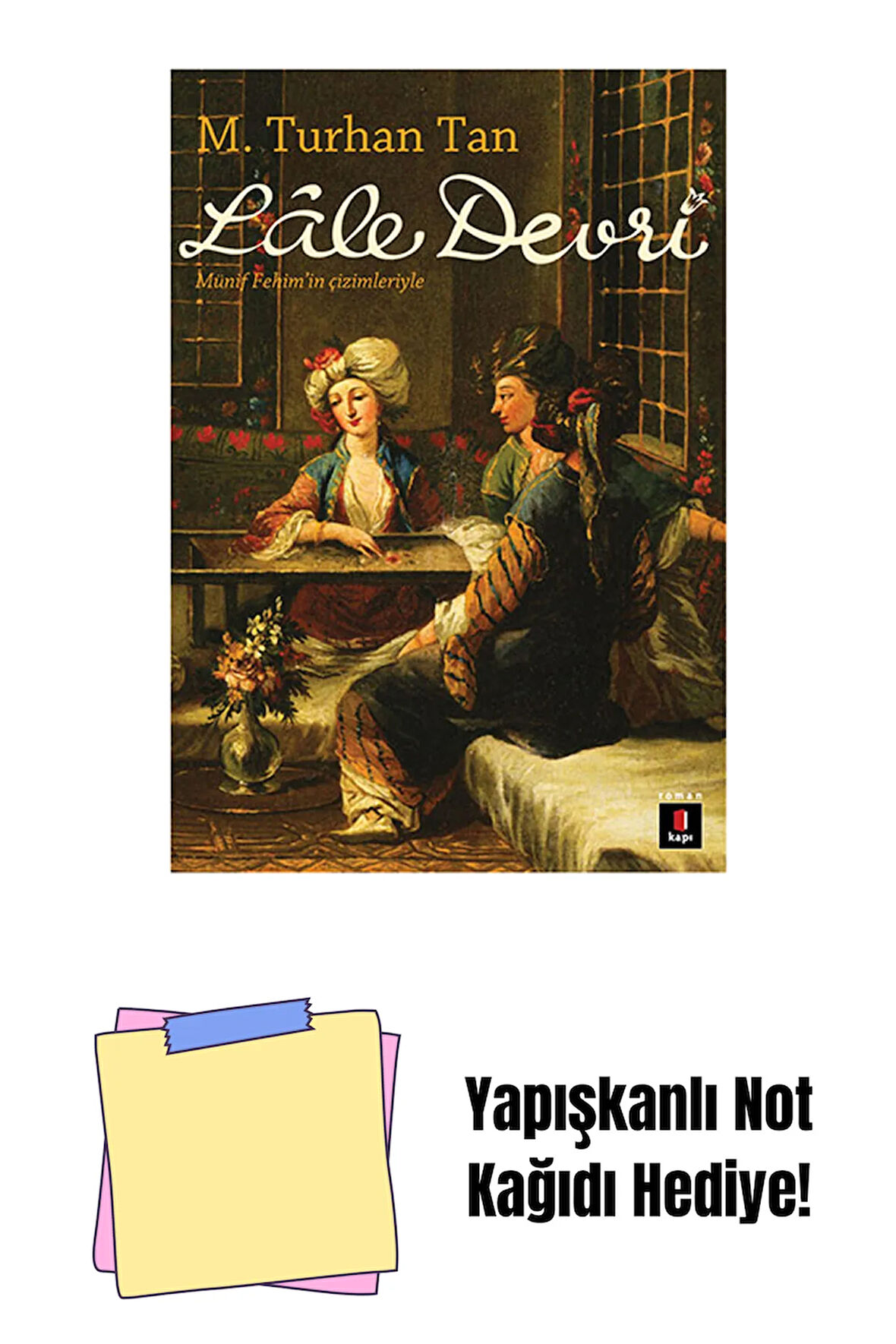 Lâle Devri + Yapışkanlı Not Kağıdı