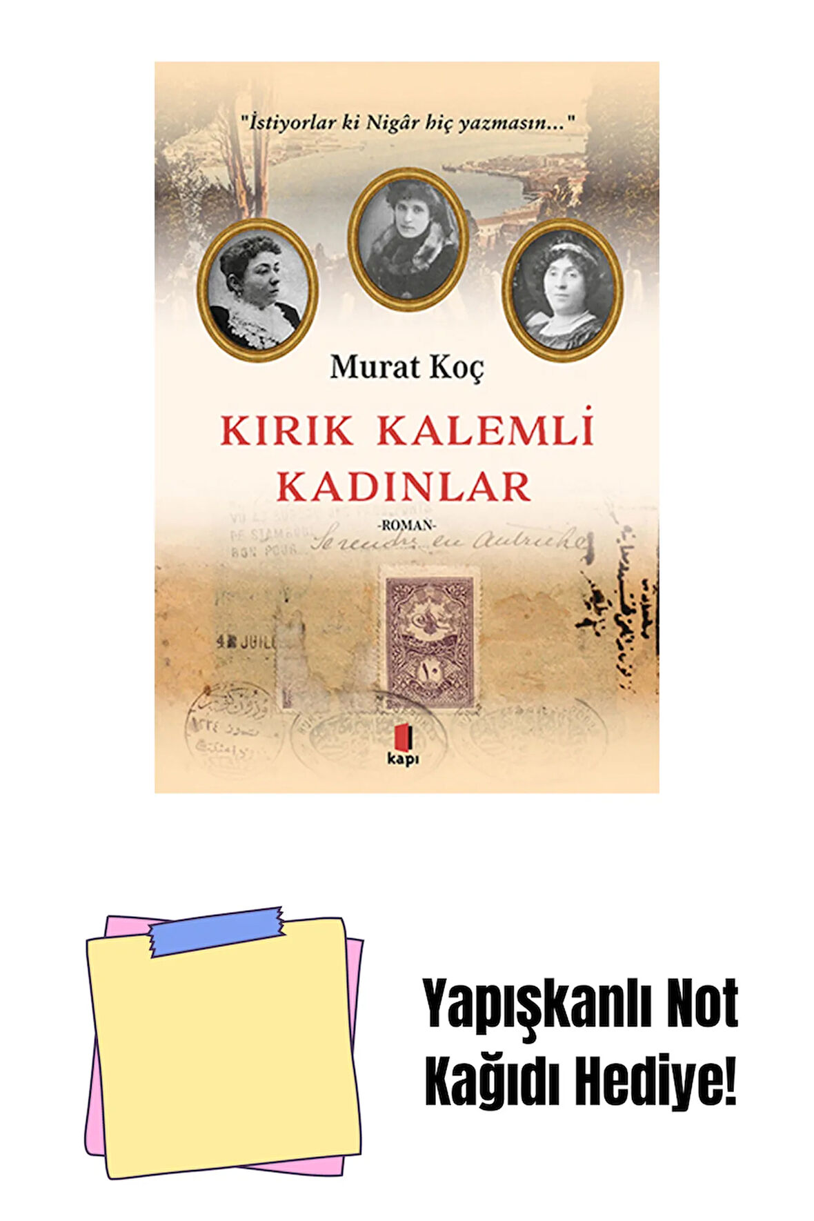 Kırık Kalemli Kadınlar + Yapışkanlı Not Kağıdı