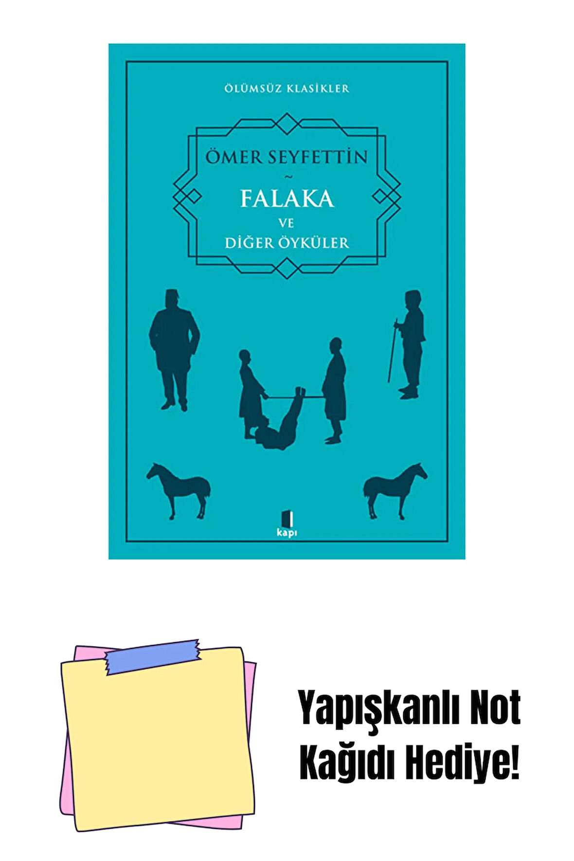 Falaka ve Diğer Öyküler + Yapışkanlı Not Kağıdı