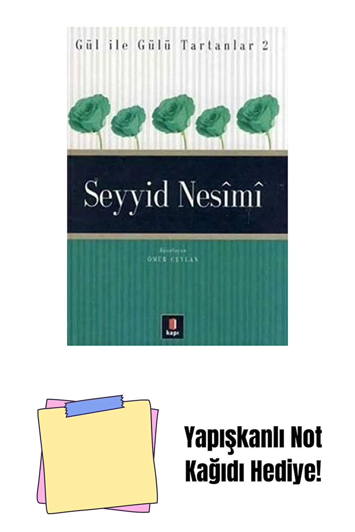 Seyyid Nesîmî + Yapışkanlı Not Kağıdı