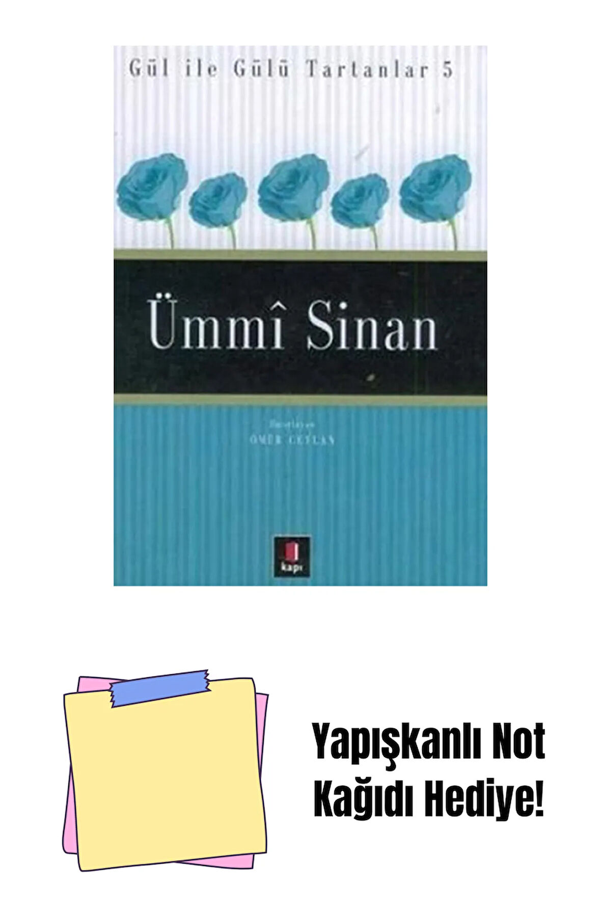 Ümmi Sinan + Yapışkanlı Not Kağıdı