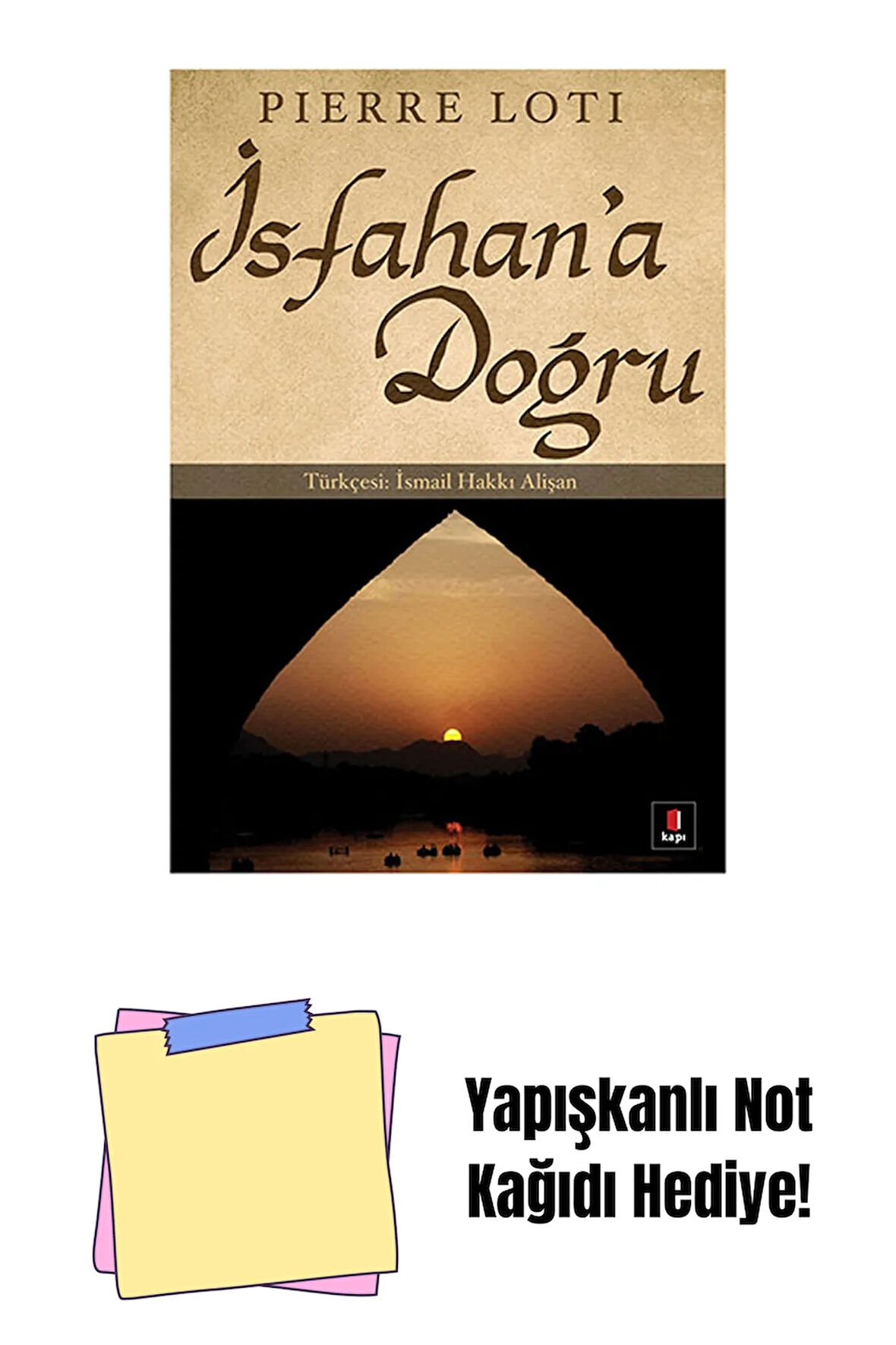 İsfahan'a Doğru + Yapışkanlı Not Kağıdı