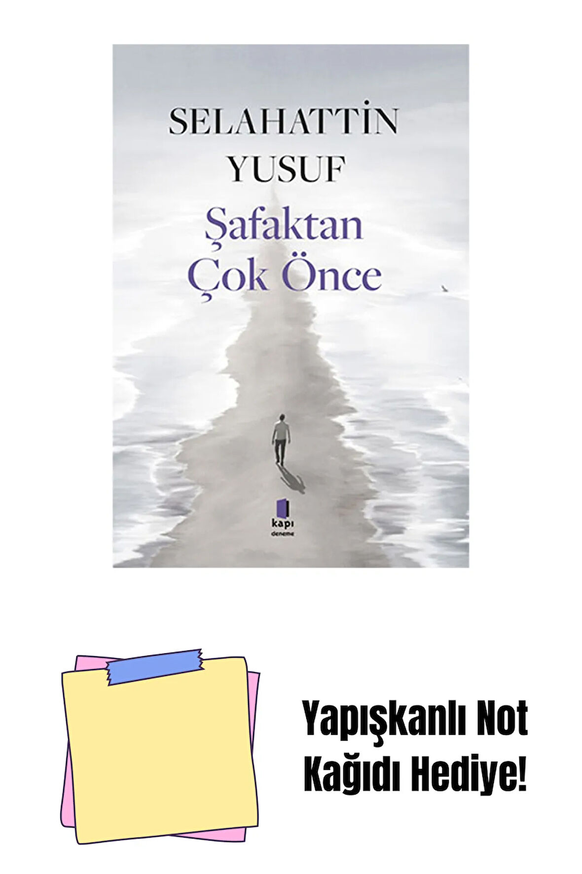 Şafaktan Çok Önce + Yapışkanlı Not Kağıdı