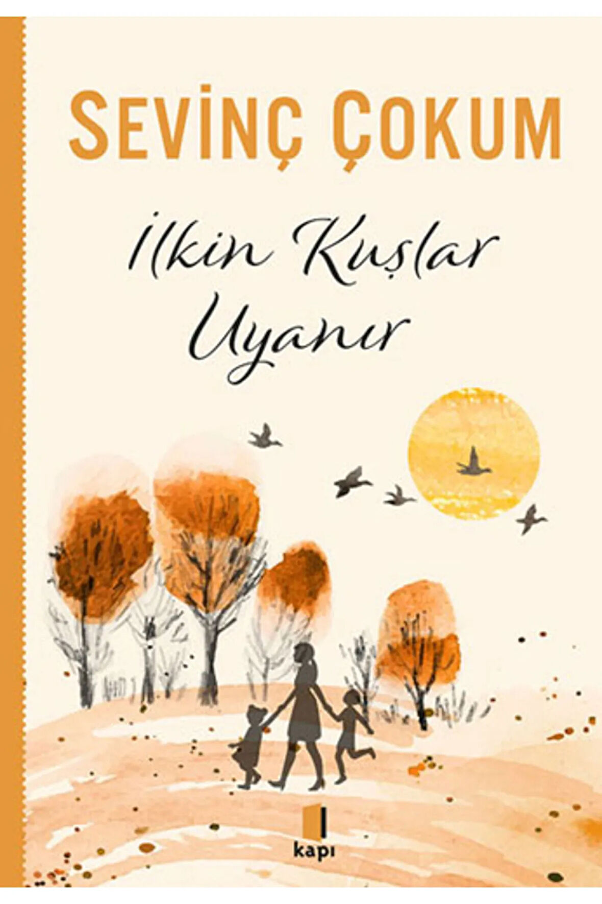 İlkin Kuşlar Uyanır + Yapışkanlı Not Kağıdı