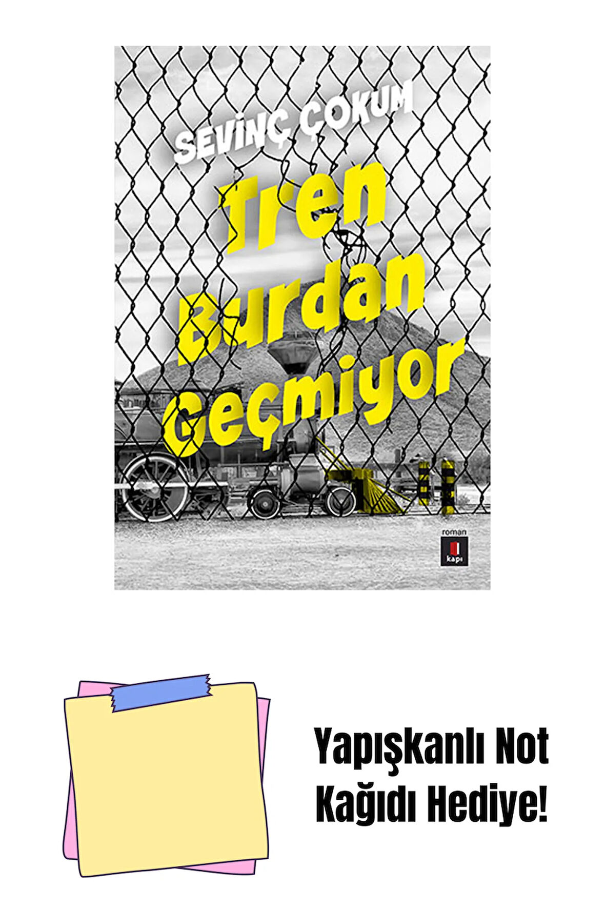 Tren Burdan Geçmiyor + Yapışkanlı Not Kağıdı
