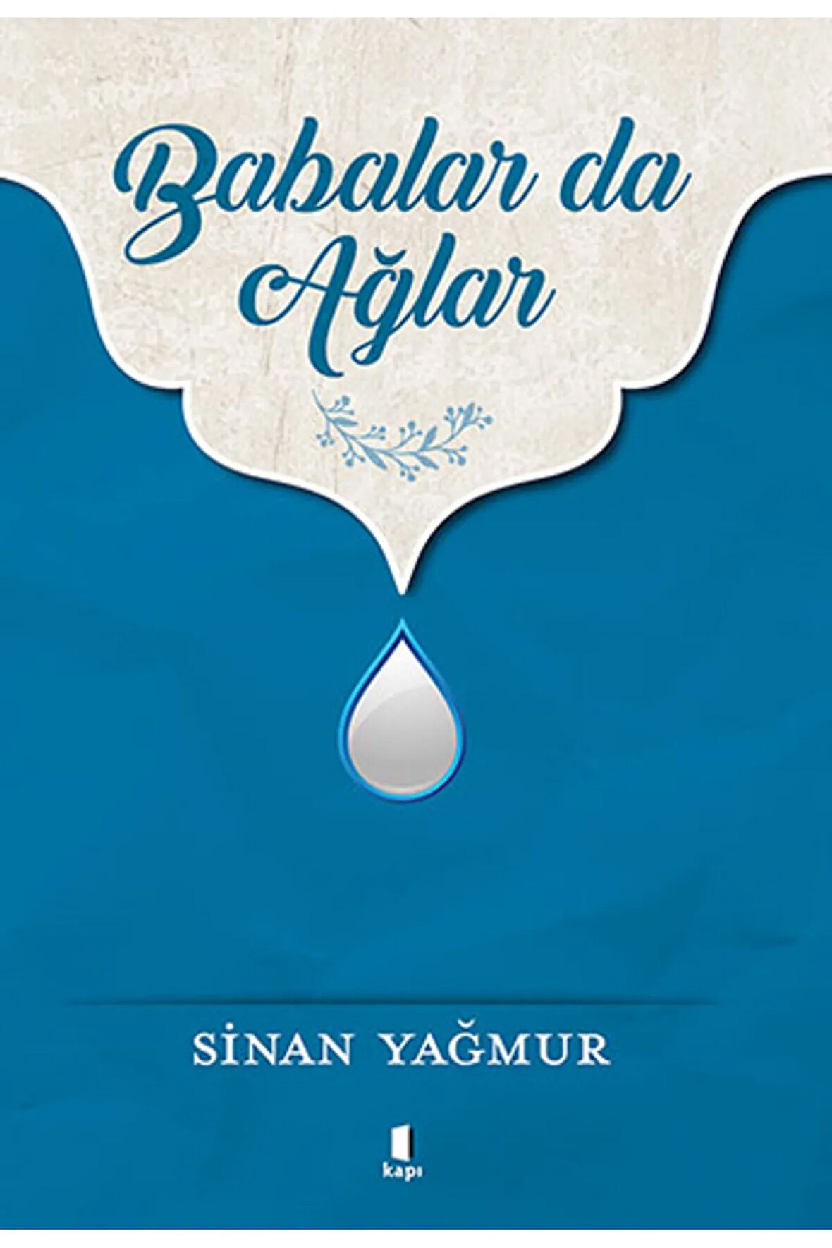 Babalar da Ağlar + Yapışkanlı Not Kağıdı