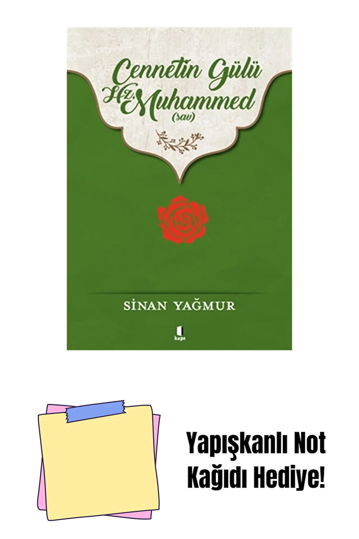 Cennetin Gülü Hz. Muhammed (sav) + Yapışkanlı Not Kağıdı