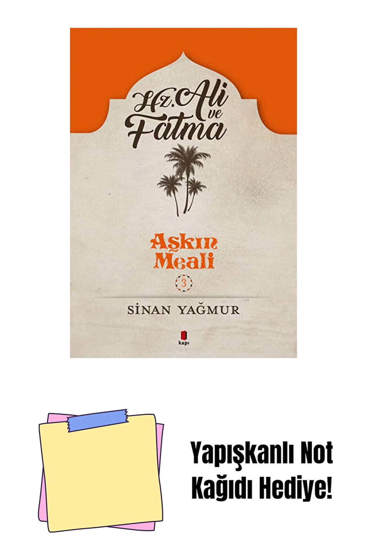 Hz. Ali ve Fatıma - Aşkın Meali 3 + Yapışkanlı Not Kağıdı