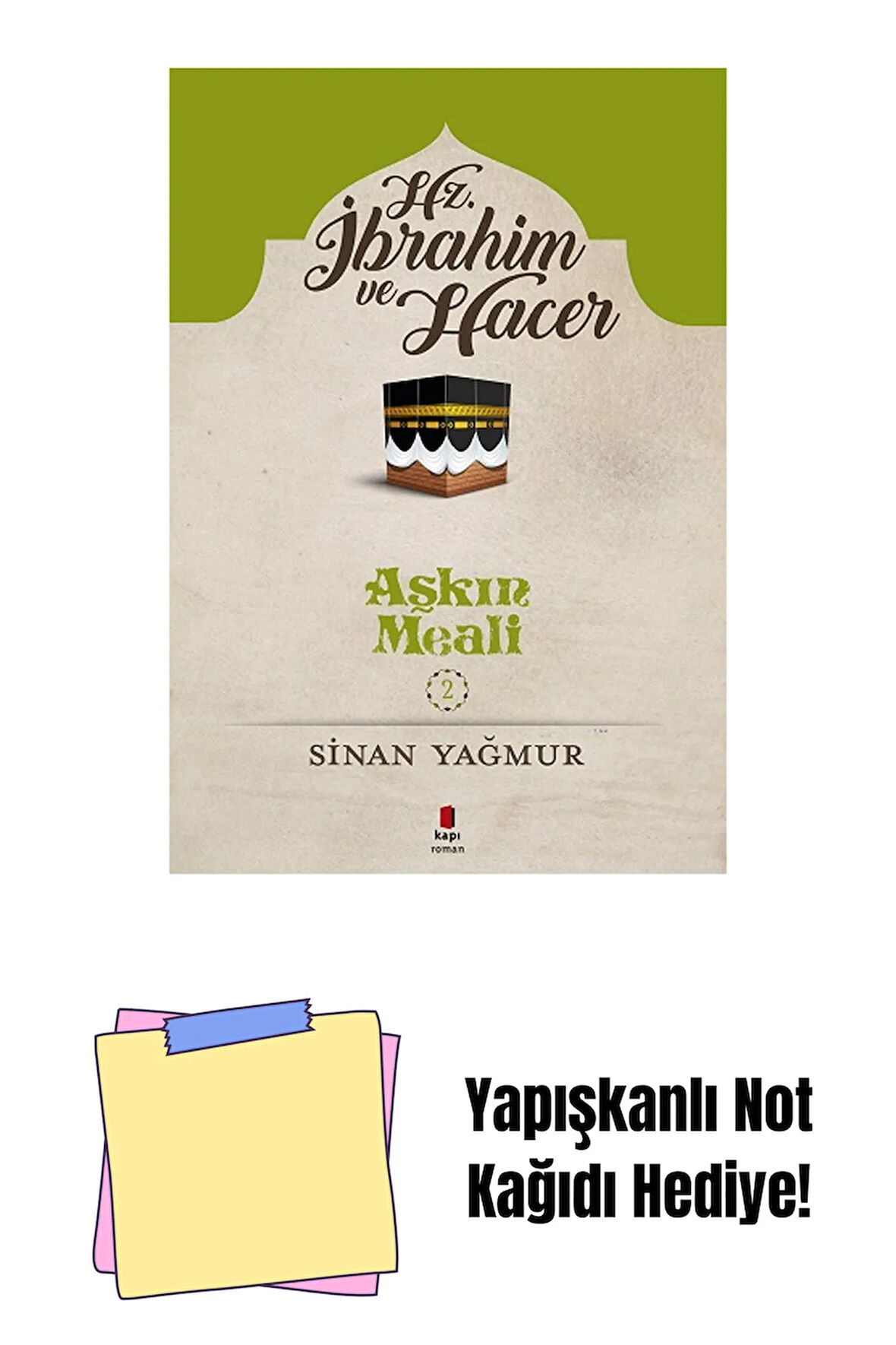 Hz. İbrahim ve Hacer - Aşkın Meali 2 + Yapışkanlı Not Kağıdı