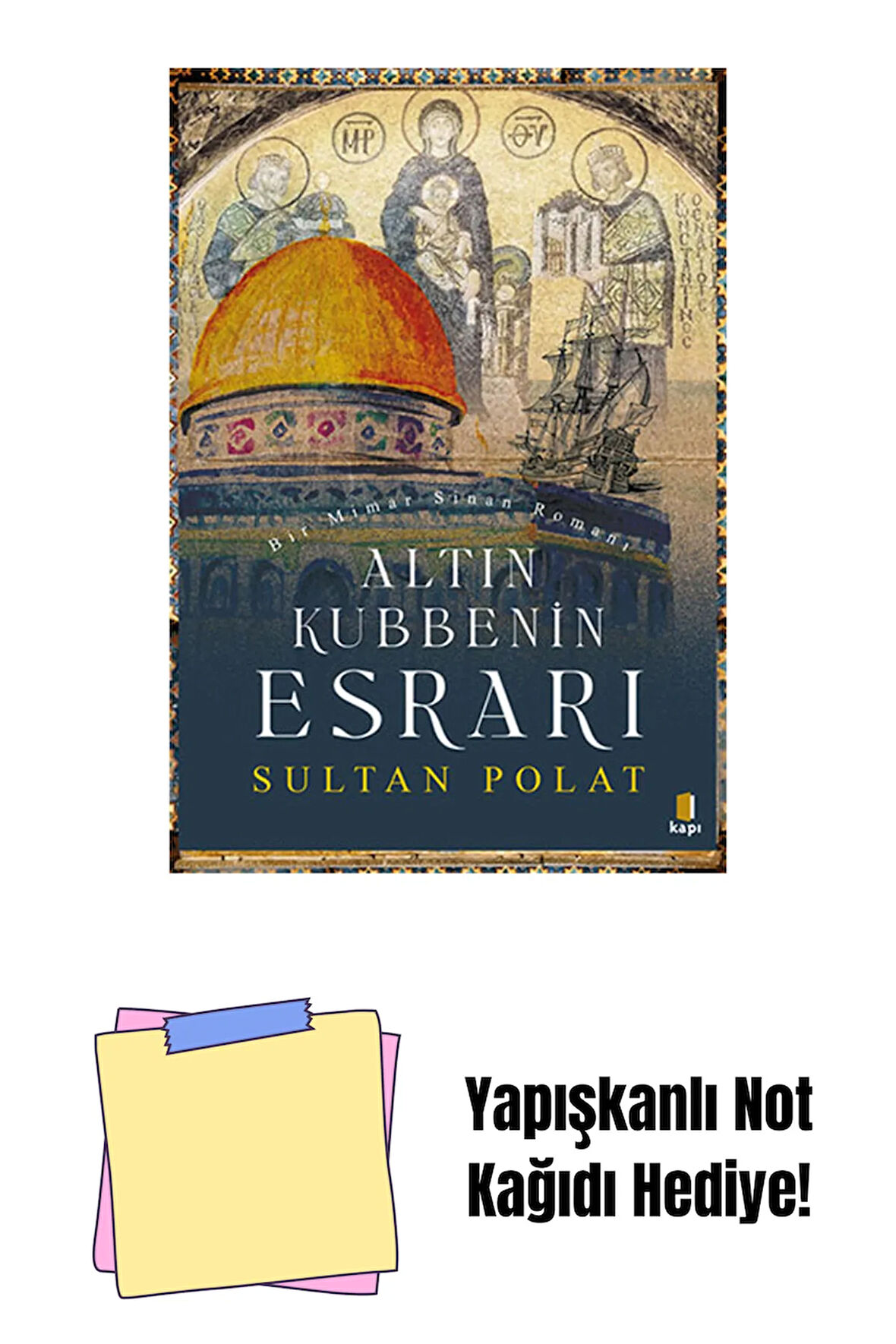 Altın Kubbenin Esrarı + Yapışkanlı Not Kağıdı