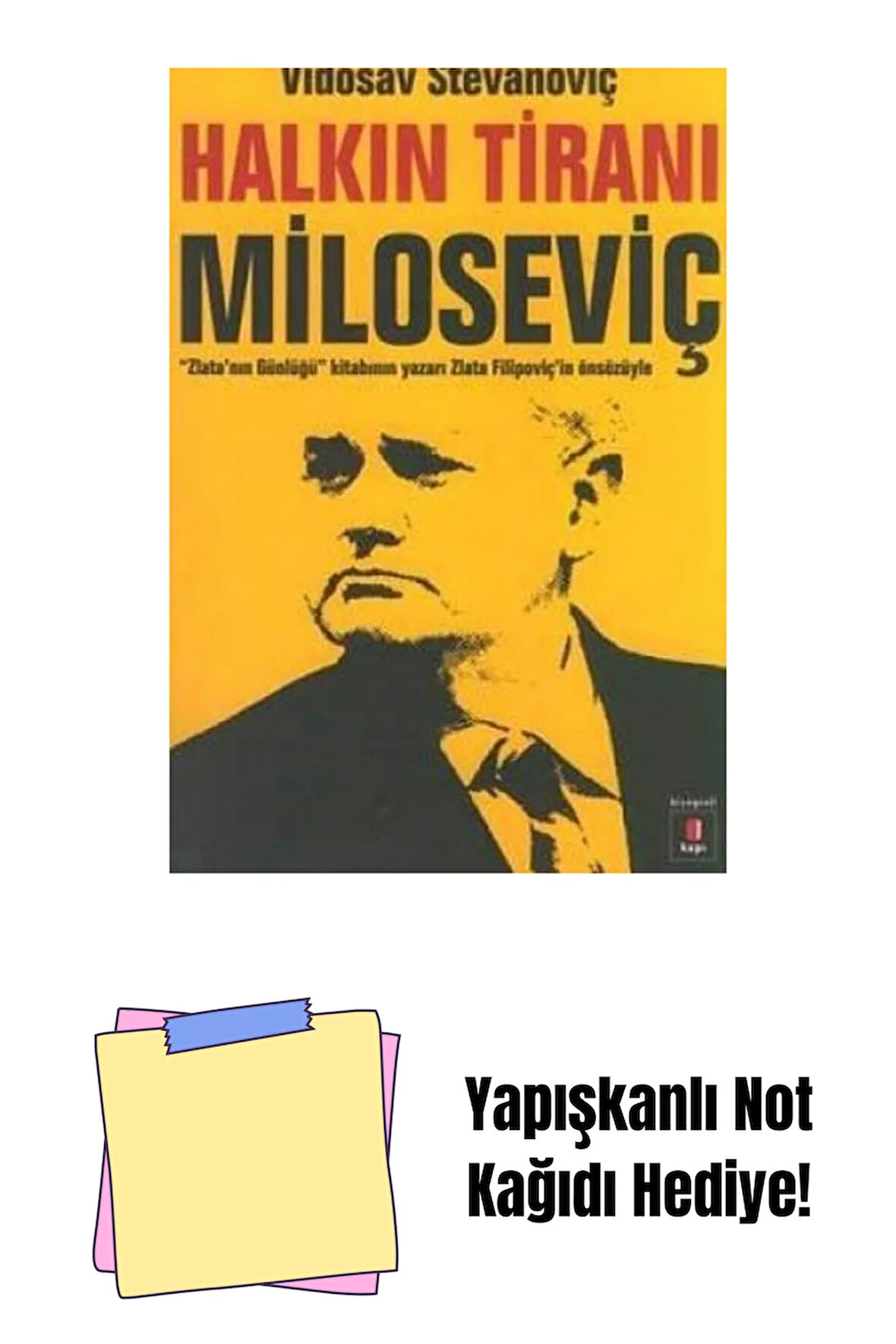 Halkın Tiranı Miloseviç + Yapışkanlı Not Kağıdı