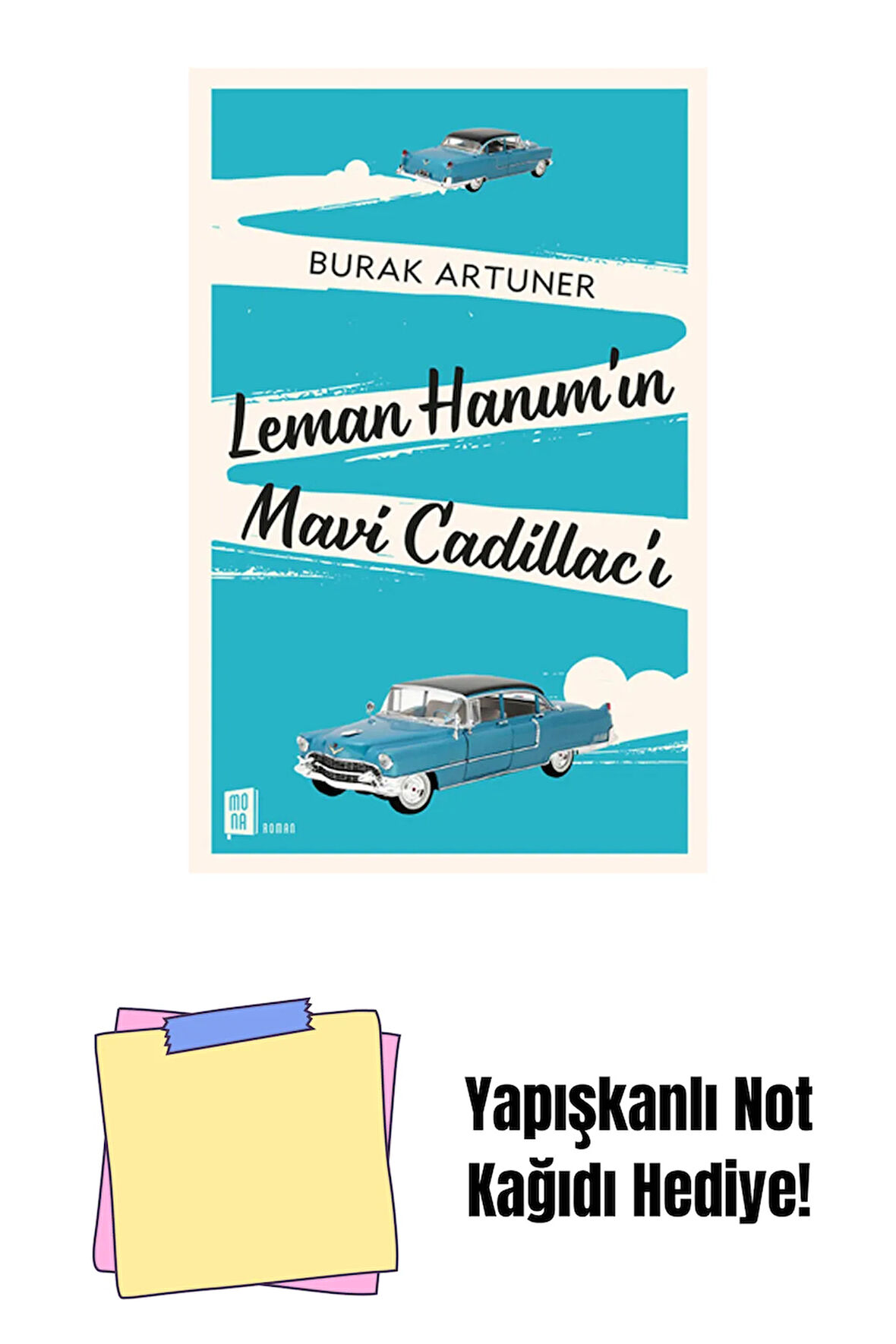 Leman Hanım’ın Mavi Cadillac’ı + Yapışkanlı Not Kağıdı