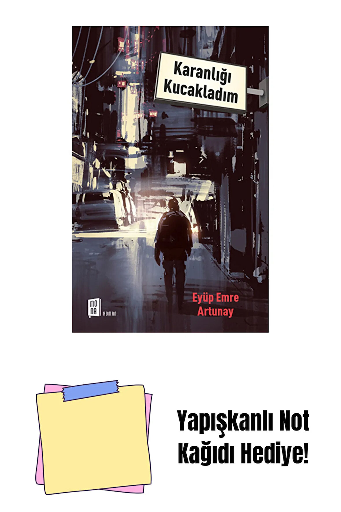 Karanlığı Kucakladım + Yapışkanlı Not Kağıdı