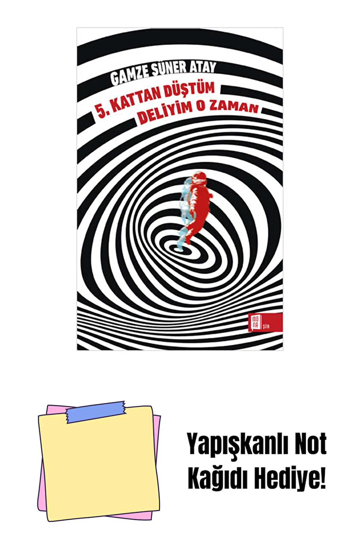 5. Kattan Düştüm Deliyim O Zaman + Yapışkanlı Not Kağıdı