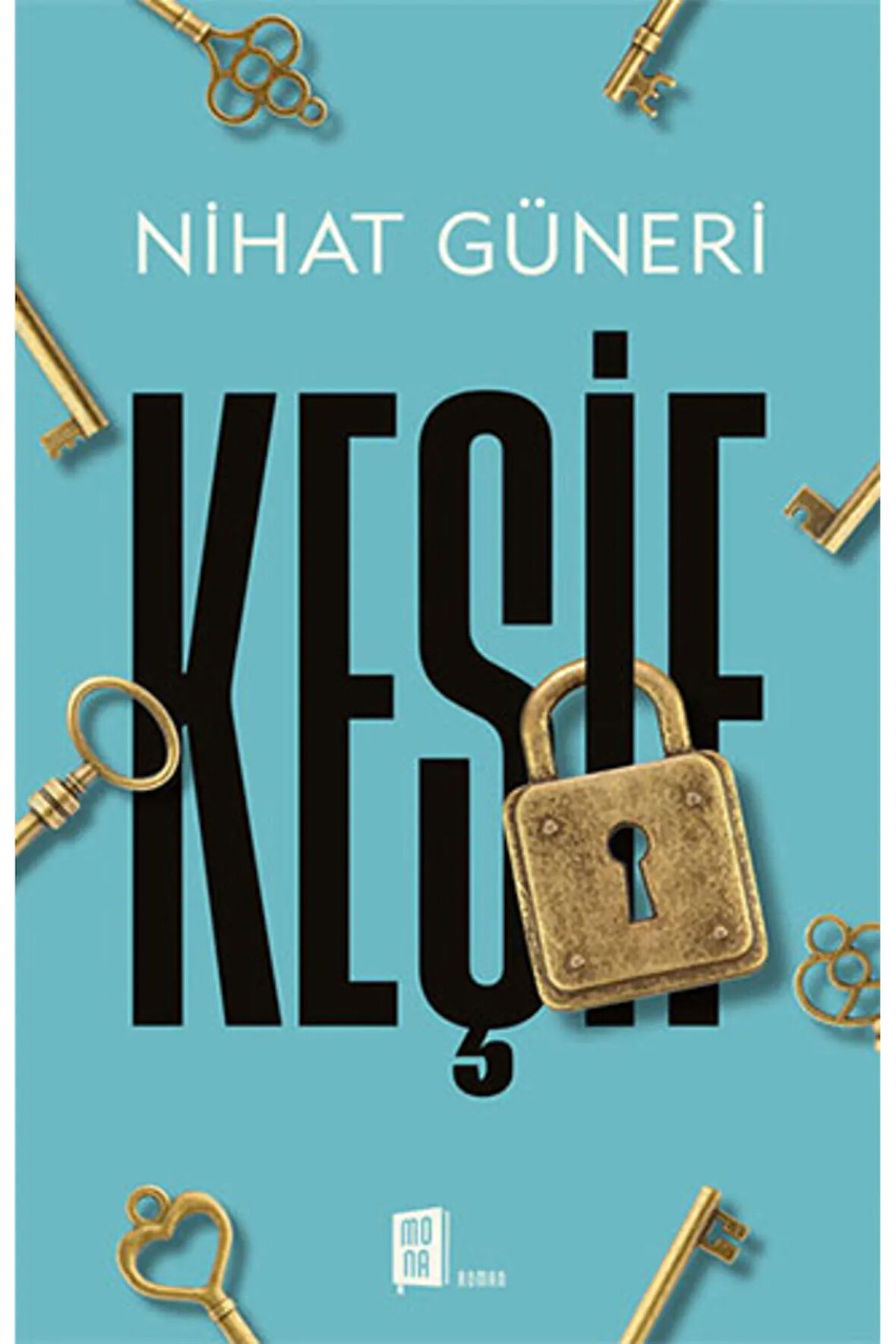 Keşif + Yapışkanlı Not Kağıdı